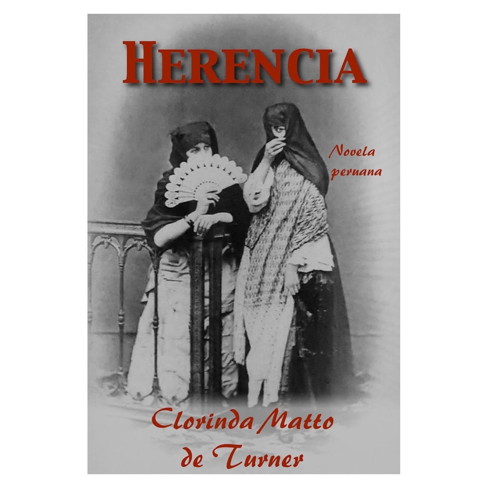 Herencia: Novela Clorinda Matto de Turner - Edición Kindle