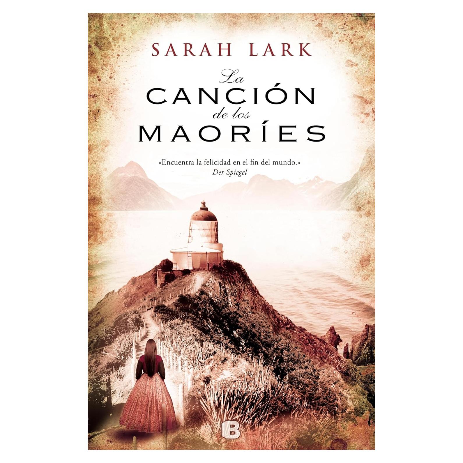 La Canción de los Maoríes - Sarah Lark - Novela 315 Páginas