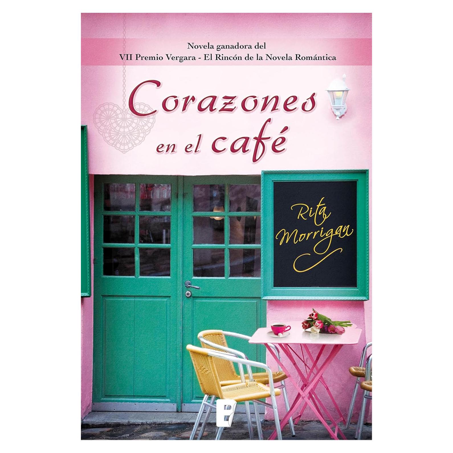 Corazones en el café - B DE BOOKS - Novela Romántica 334 Páginas