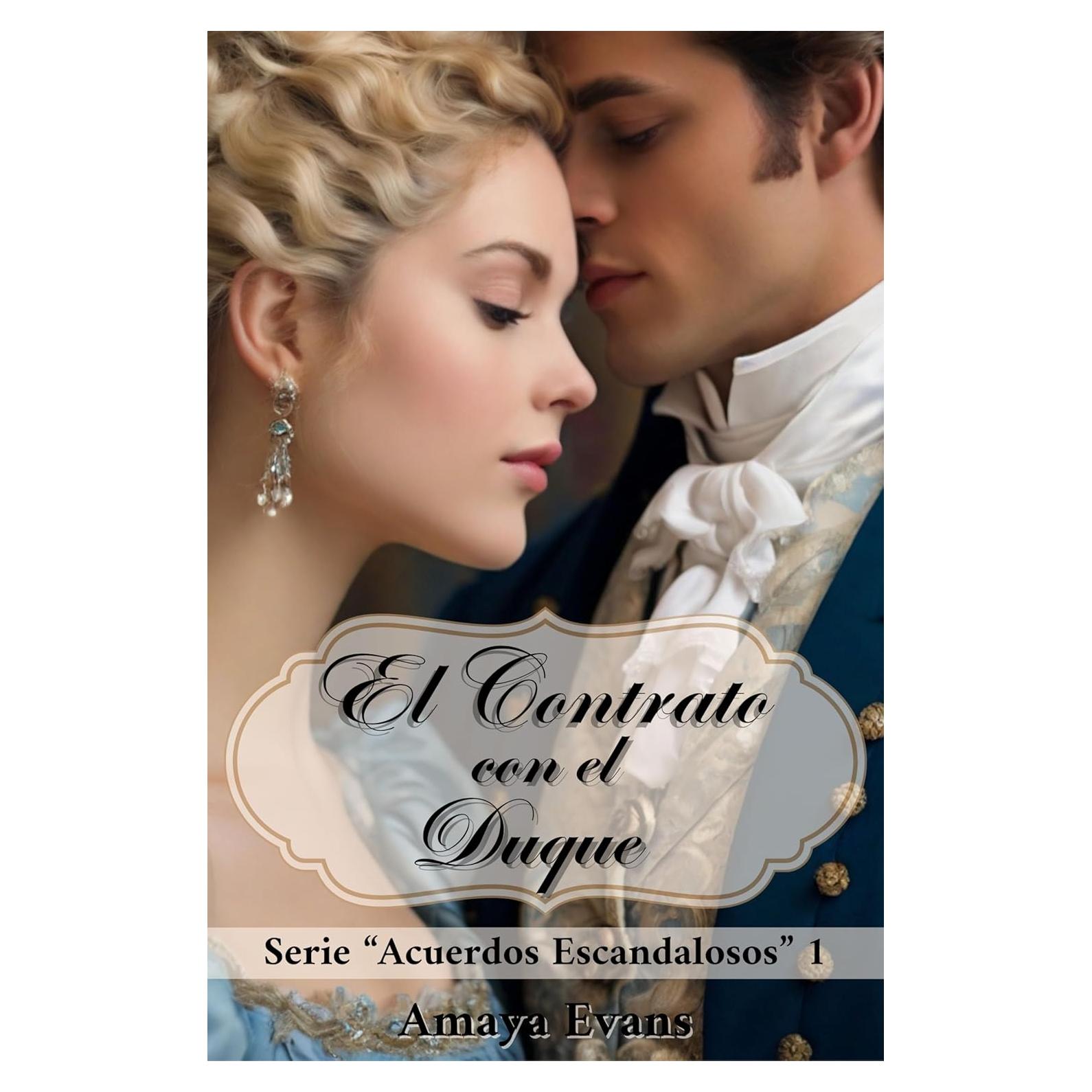 El Contrato Con El Duque - Acuerdos Escandalosos 1 - Español