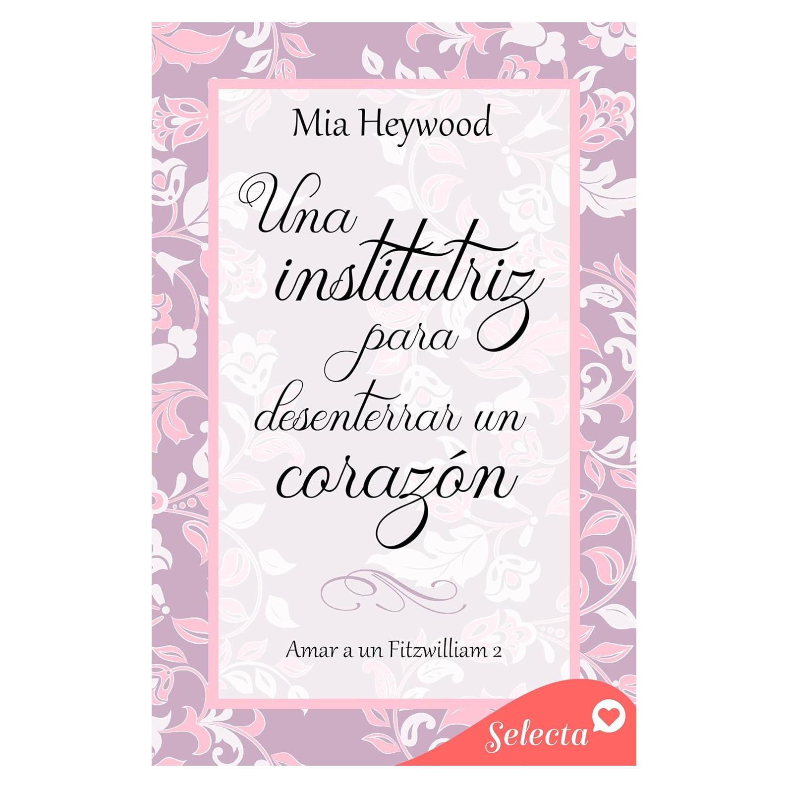 Una institutriz para desenterrar un corazón (Amar a un Fitzwilliam 2) (Spanish Edition)