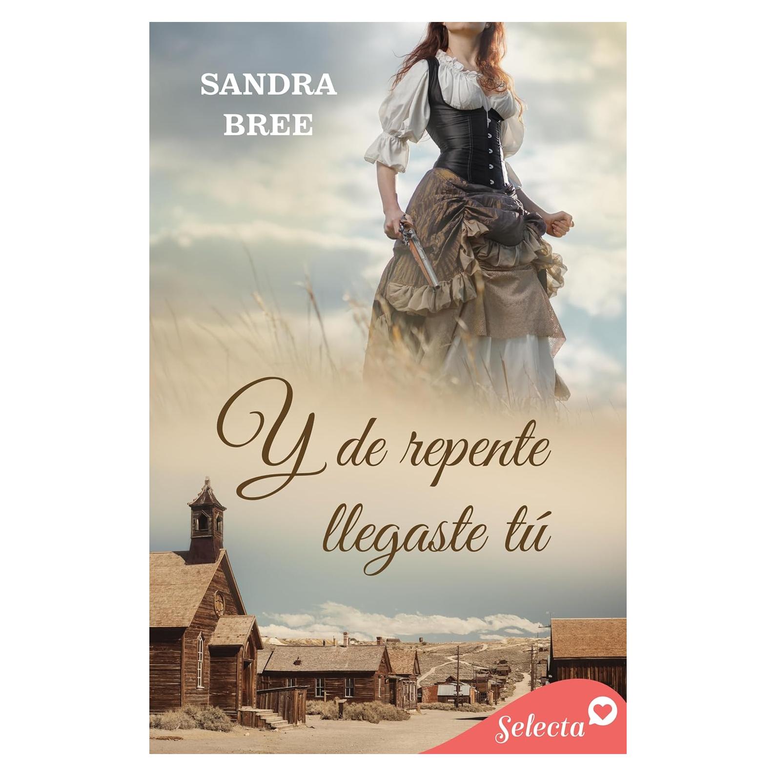 Y de repente llegaste tú (Spanish Edition)