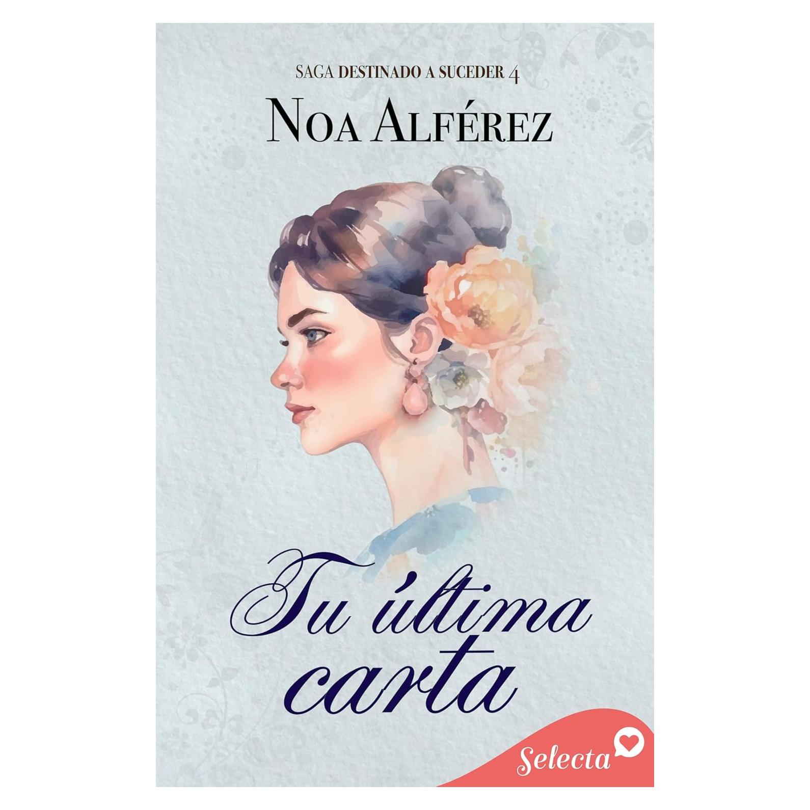 Tu última carta (Destinado a suceder 4) (Spanish Edition)