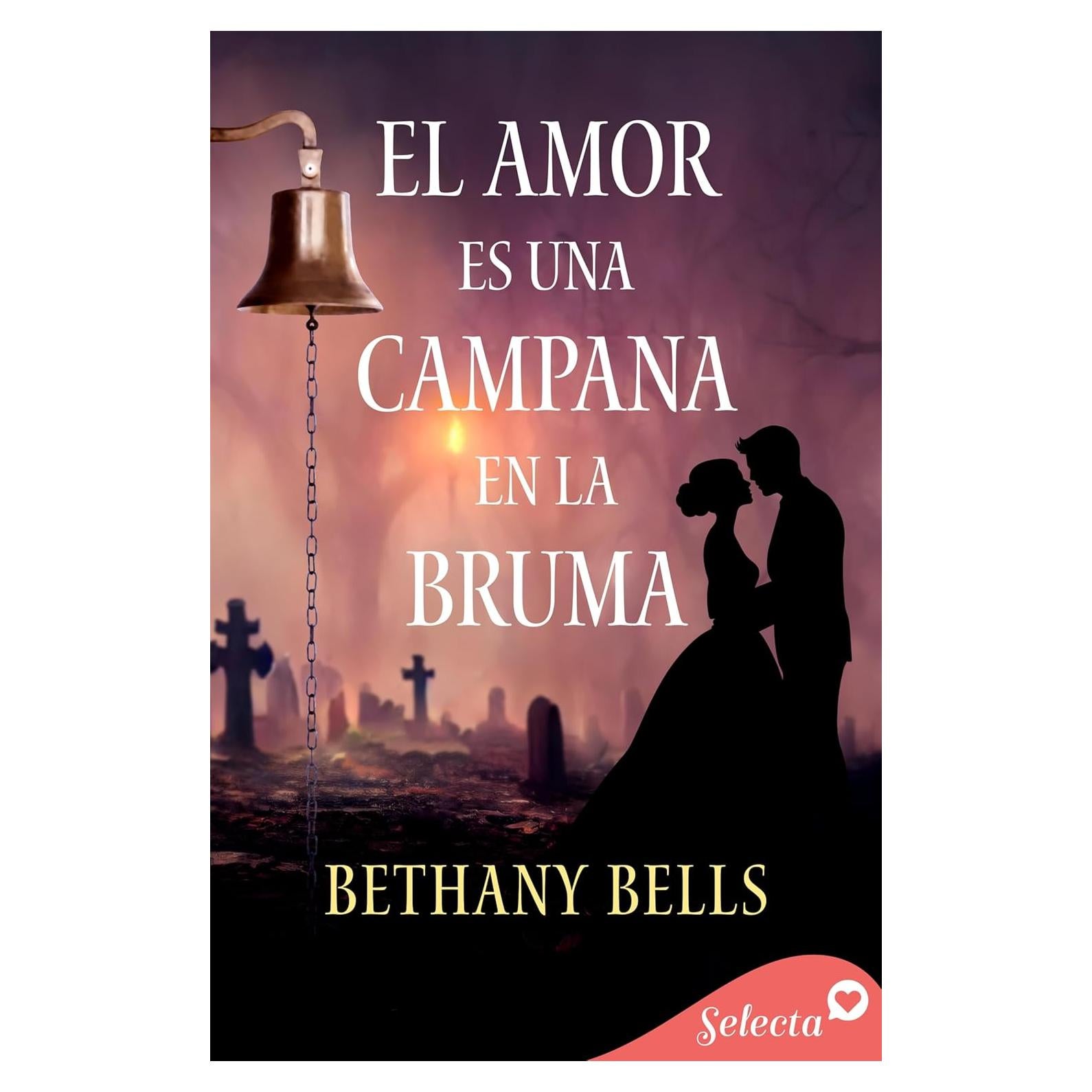 El amor es una campana en la bruma (Spanish Edition)
