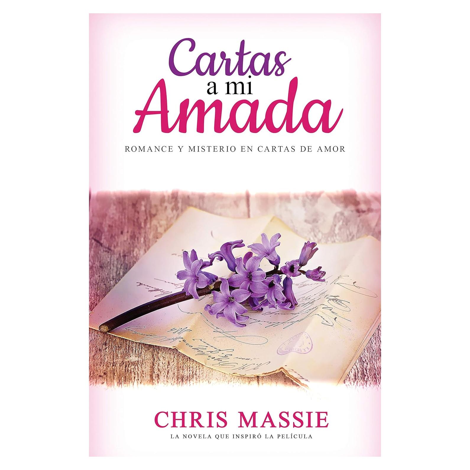 Cartas a mi Amada: Romance y Misterio en Cartas de Amor (Novelas Románticas en Español nº 2) (Spanish Edition)