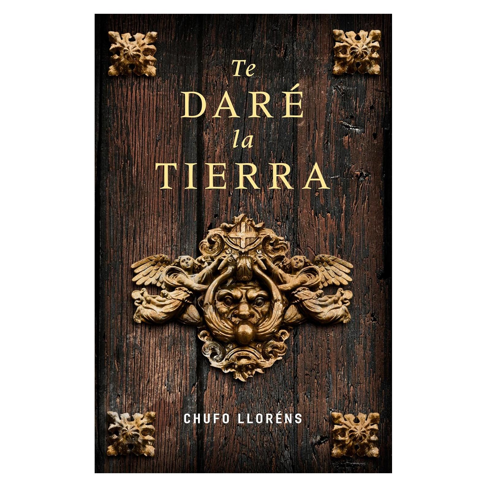 Te daré la tierra - Novela histórica en español