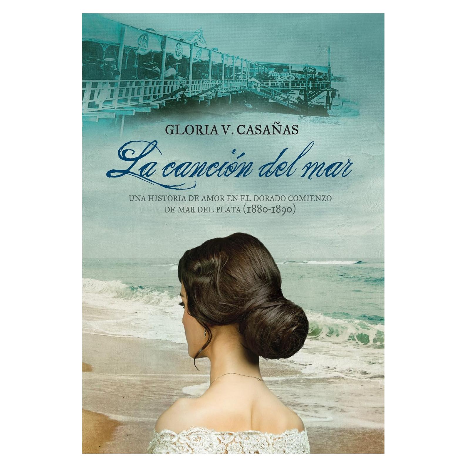 La canción del mar - Gloria V. Casañas - Novela histórica