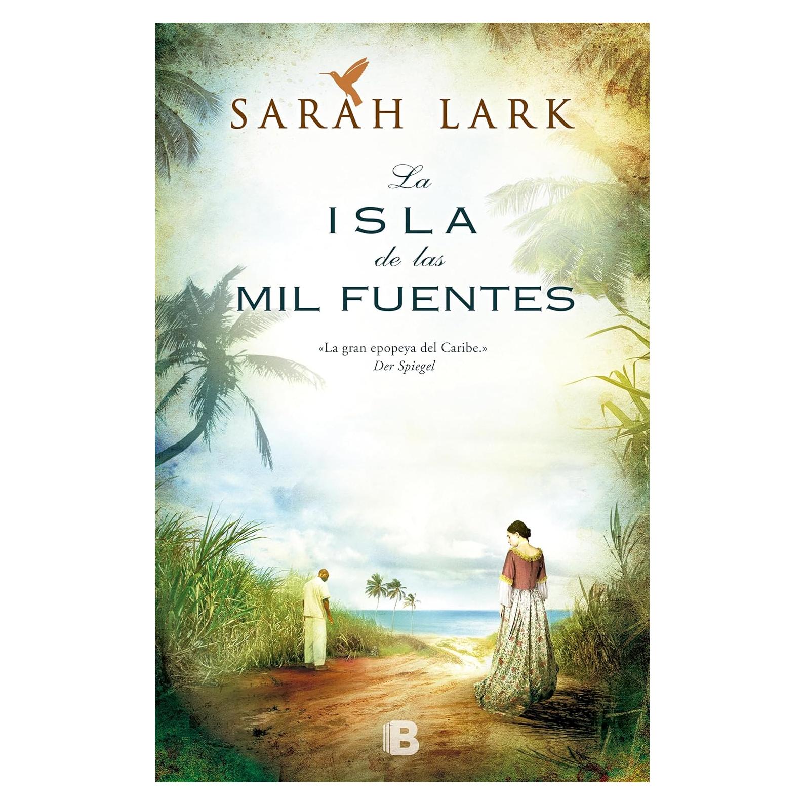 La isla de las mil fuentes - Ediciones B - 666 páginas