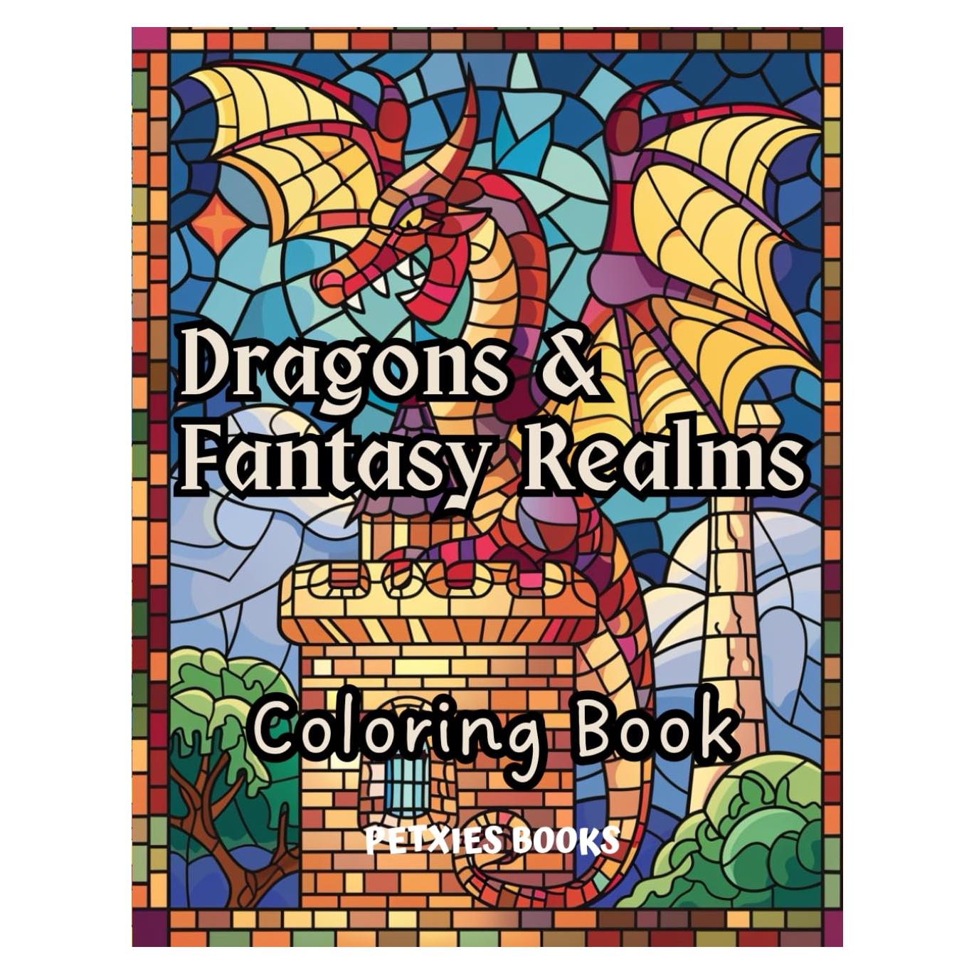 Dragons & Fantasy Realms Coloring Book: A Serene Journey Through Stained Glass Fantasy Worlds – Magical Beasts, Enchanted Landscapes, Stress Relief, ... for Adults and Teens (Spanish Edition)