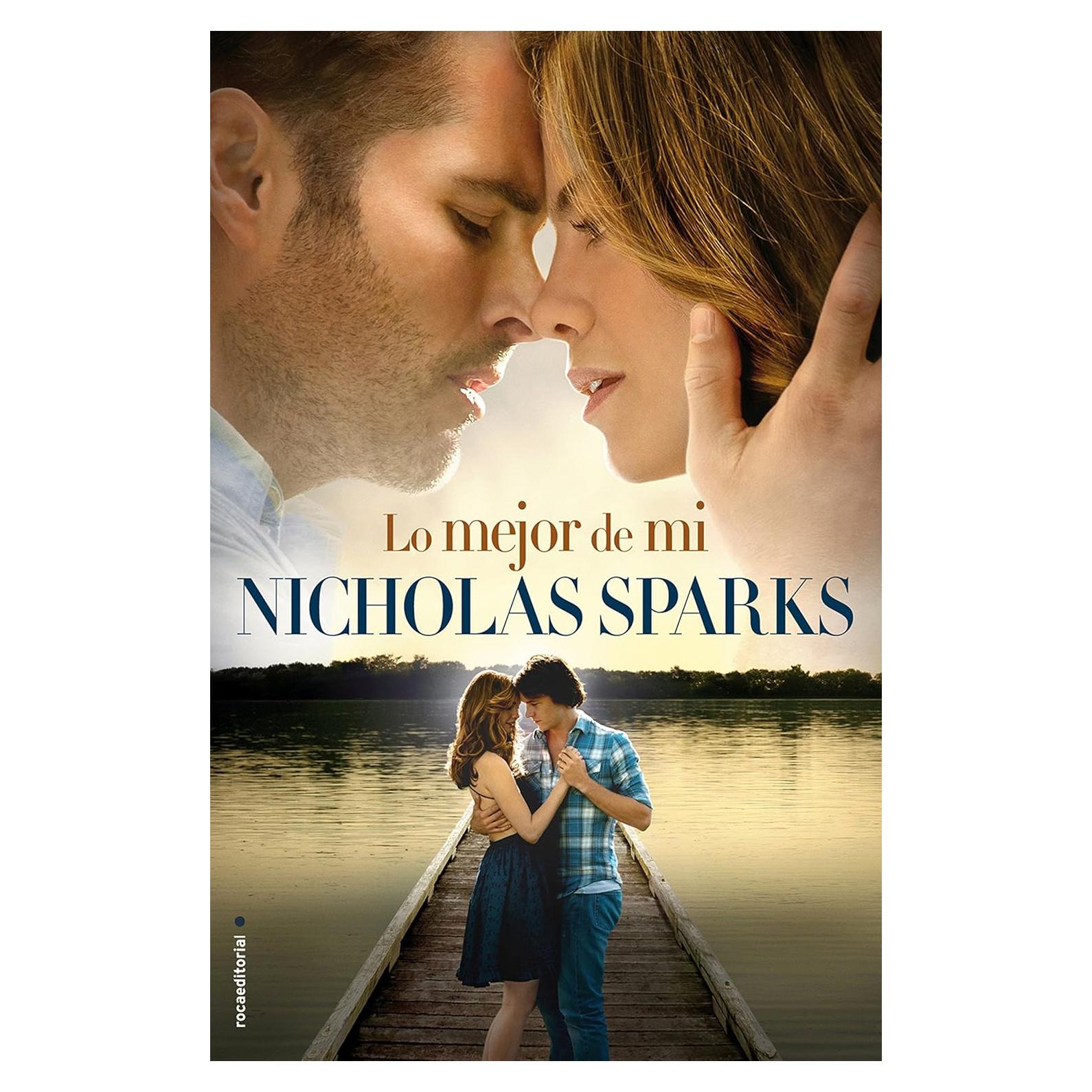 Lo Mejor de Mí - Nicholas Sparks - Novela Romántica