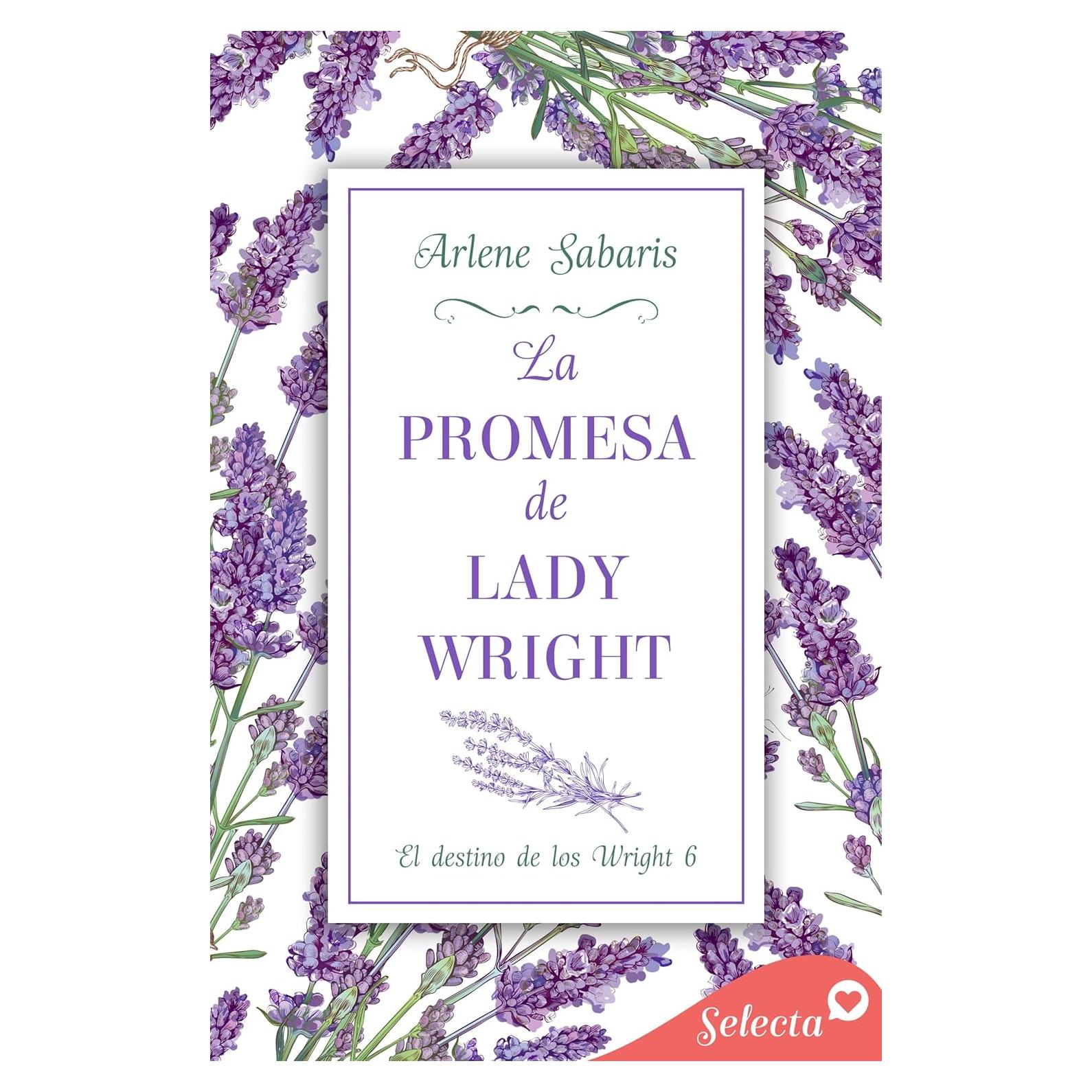La promesa de lady Wright (El destino de los Wright 6) (Spanish Edition)
