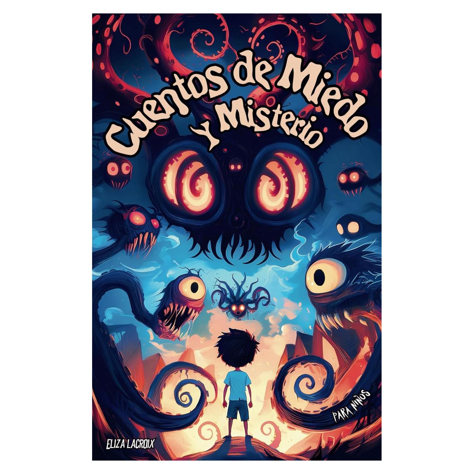 Cuentos de Miedo y Misterio para Niños: Historias de Terror y Fantasía Espeluznantes en Laberintos Ocultos, Ventanas Hechizadas, Océanos Inquietantes ... los Secretos de Medianoche (Spanish Edition)