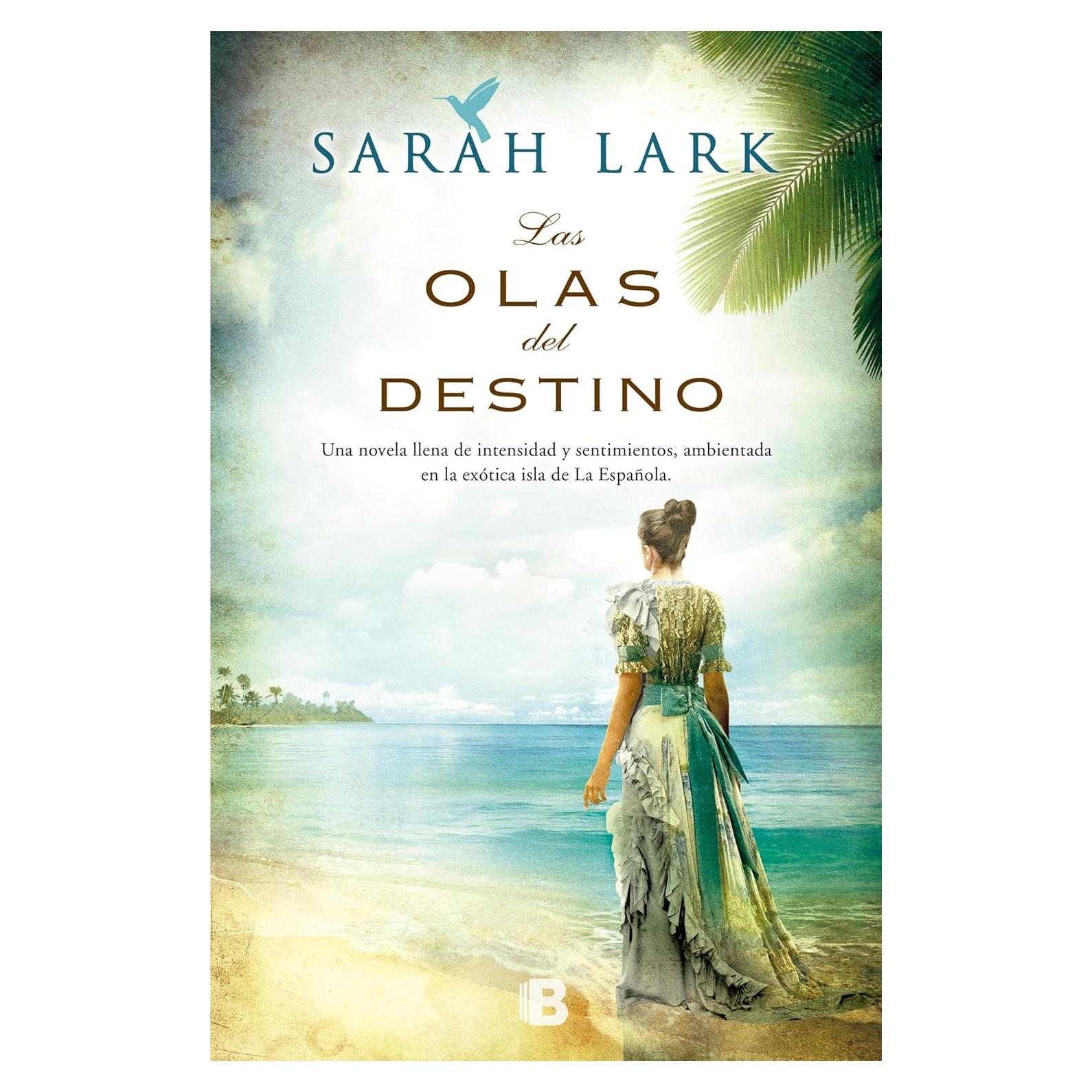 Las Olas del Destino - Ediciones B - 615 Páginas