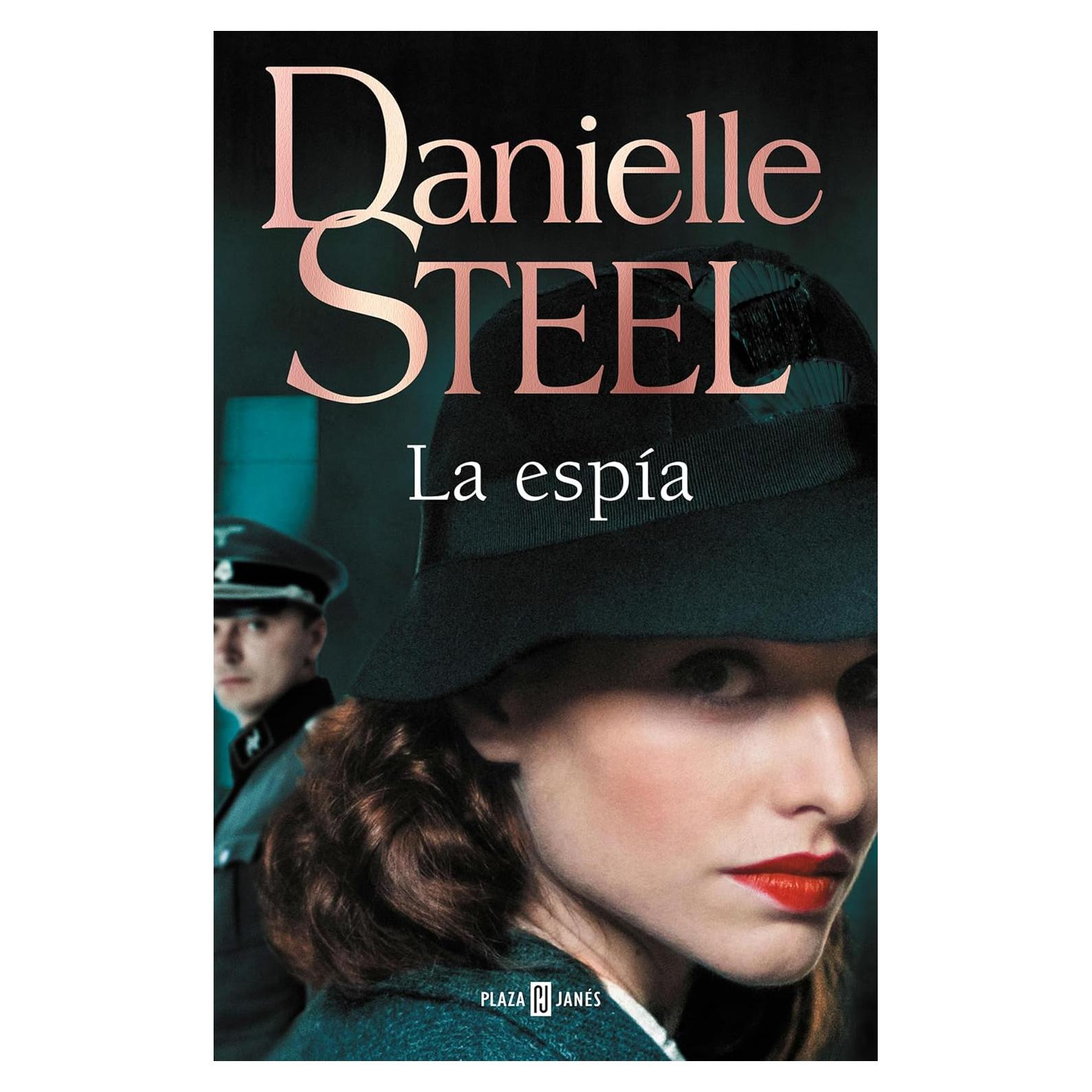 La espía - Danielle Steel - Novela histórica en español