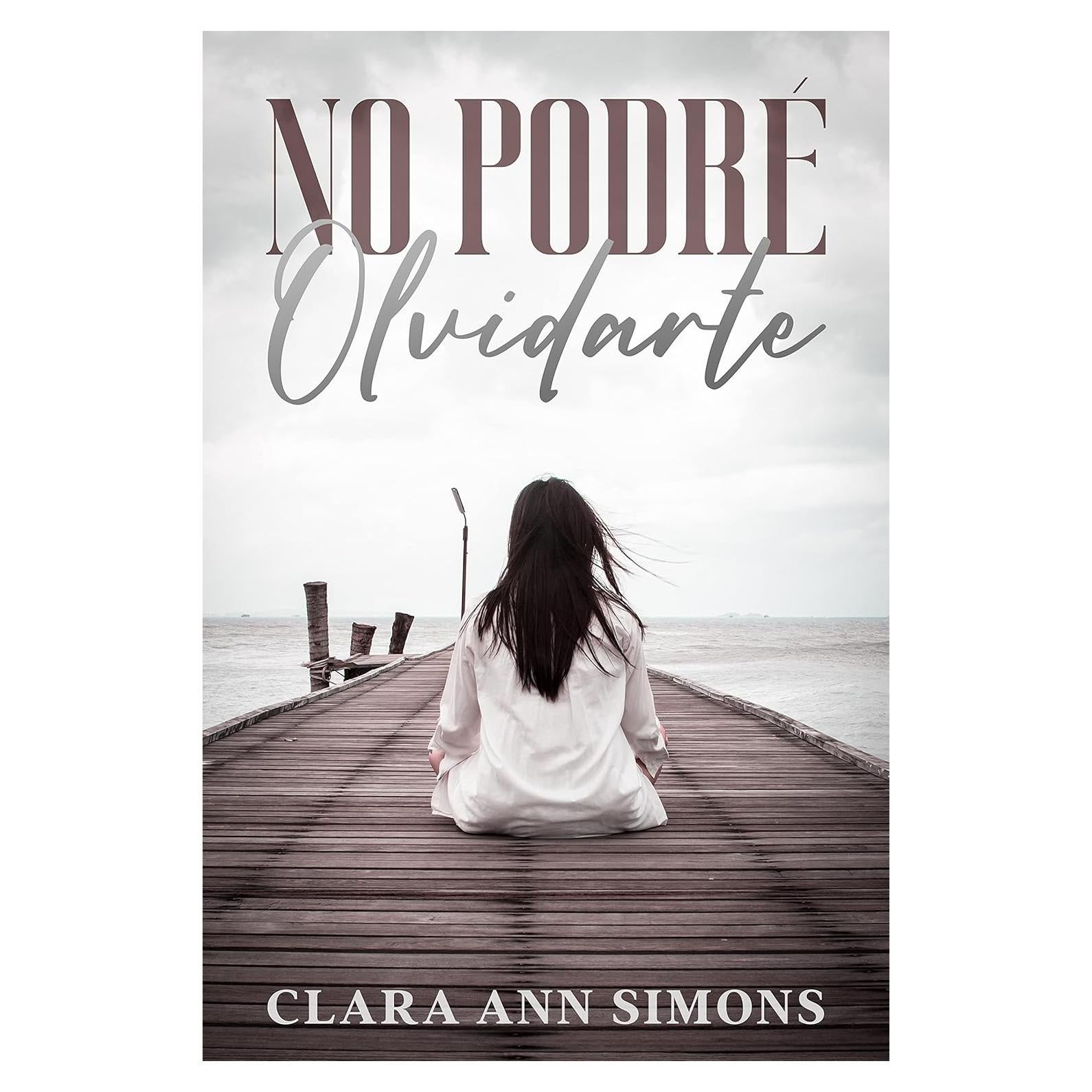 No Podré Olvidarte: Novela Romántica Lesbiana - 151 Páginas