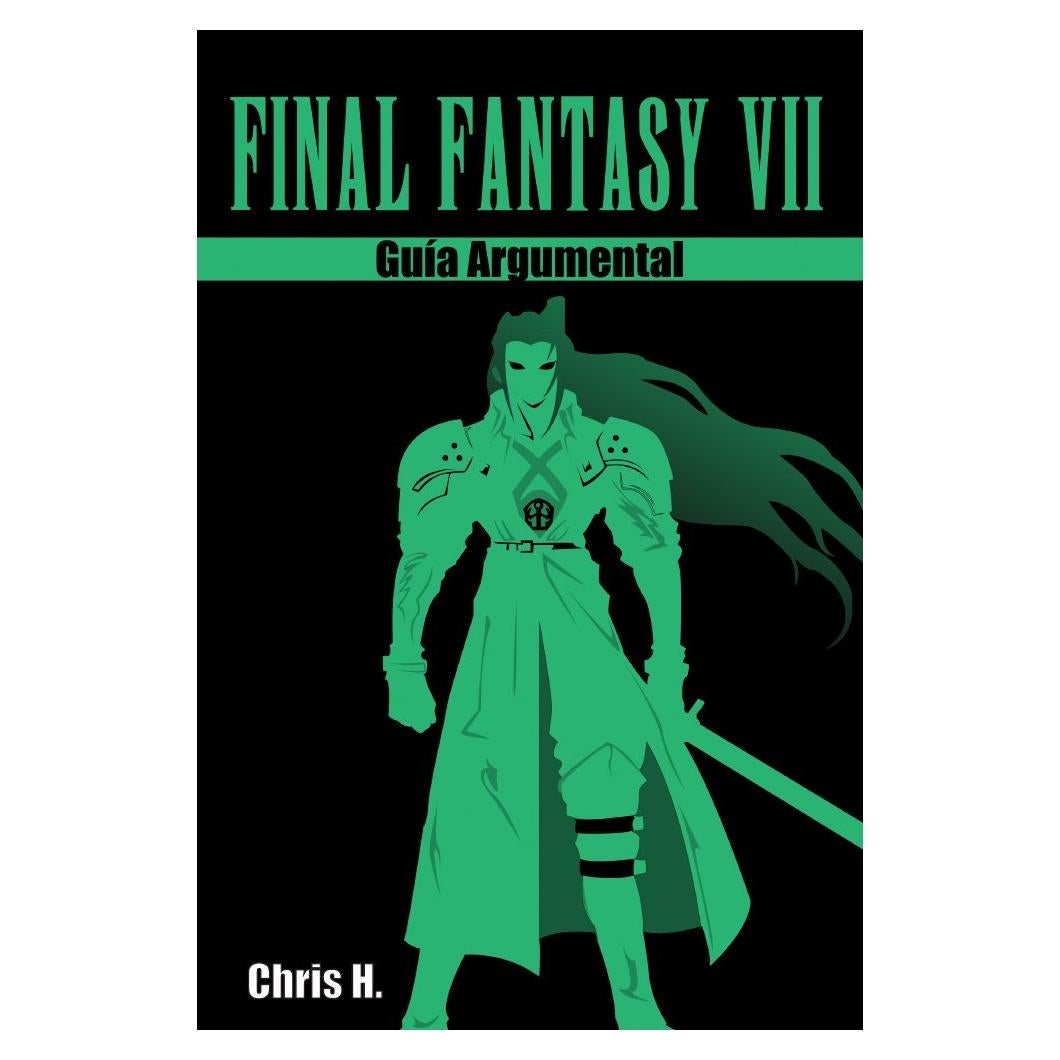 Final Fantasy VII - Guía Argumental (Spanish Edition)
