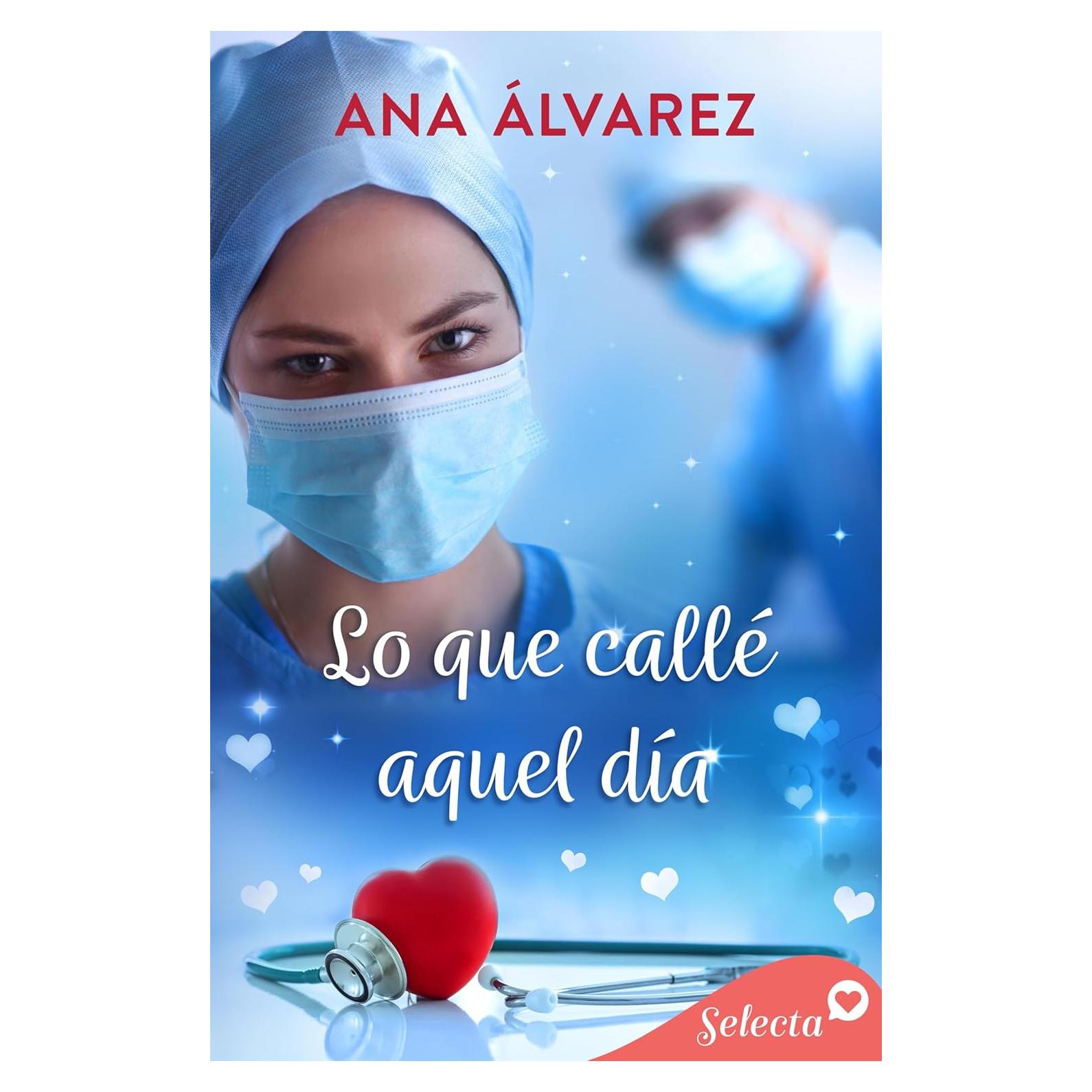 Lo que callé aquel día (Spanish Edition)