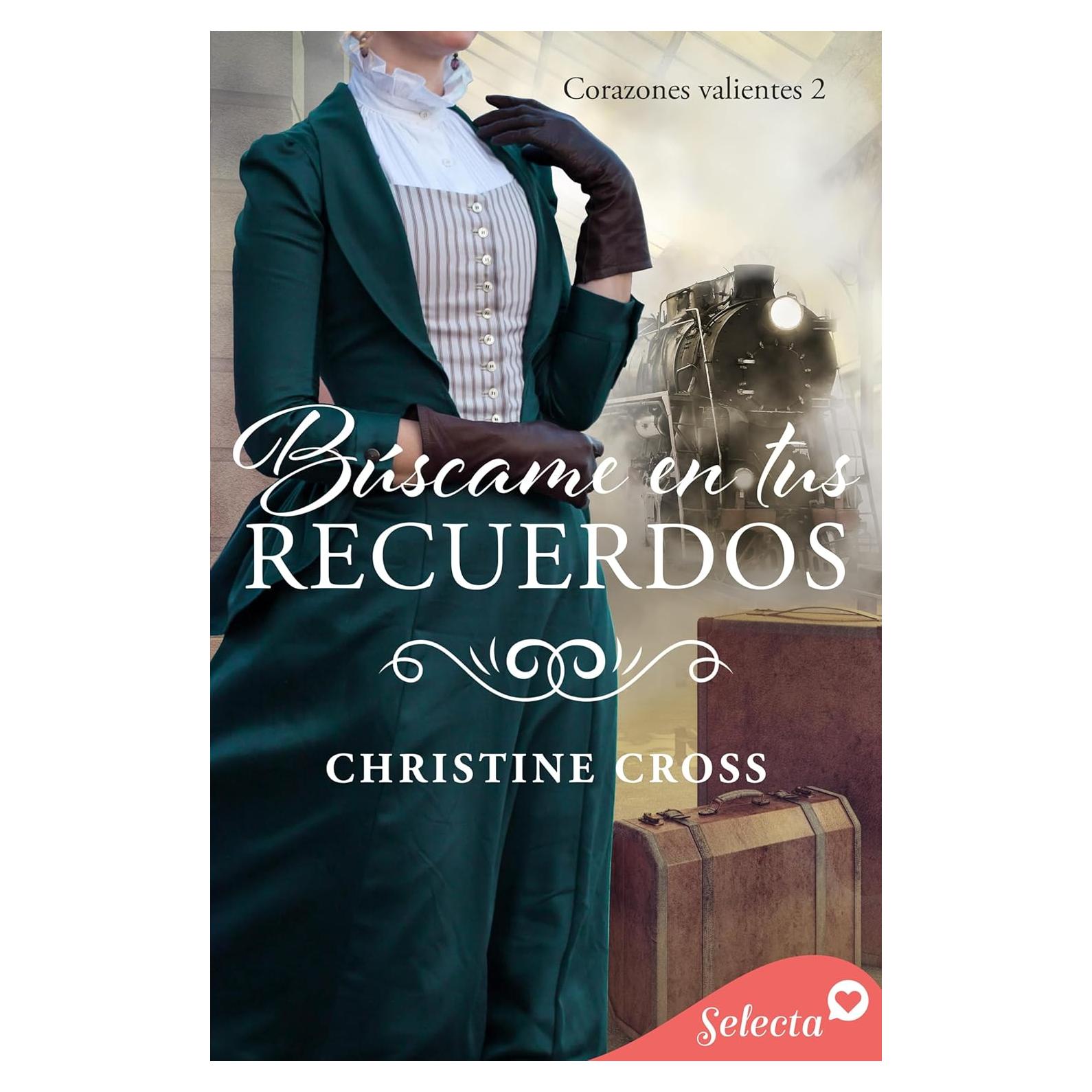 Búscame en tus recuerdos (Corazones valientes 2) (Spanish Edition)