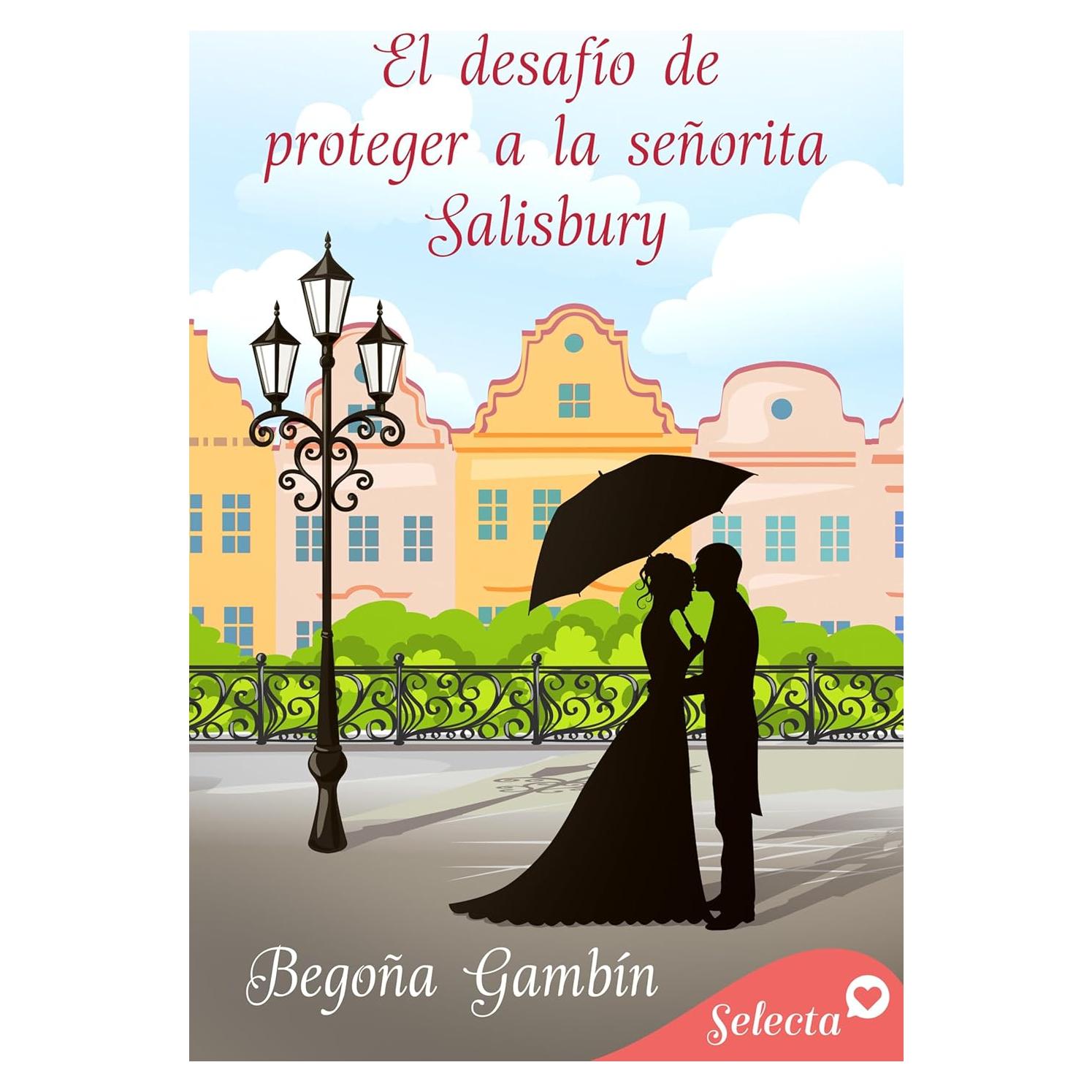 El desafío de proteger a la señorita Salisbury (Salón Selecto) (Spanish Edition)