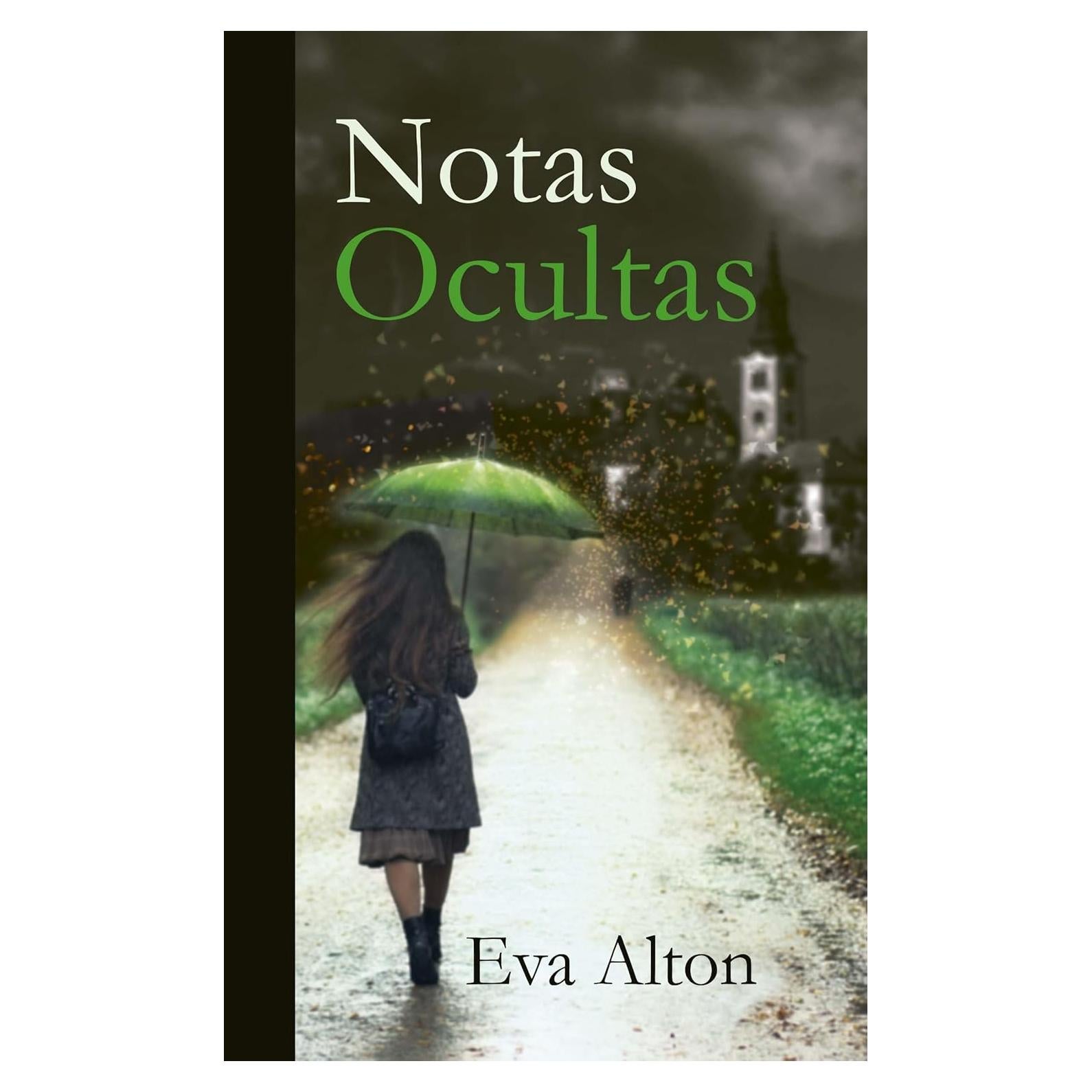 Notas Ocultas: una novela histórica romántica de fantasía, secretos familiares, fantasmas, viajes y aventura (Spanish Edition)
