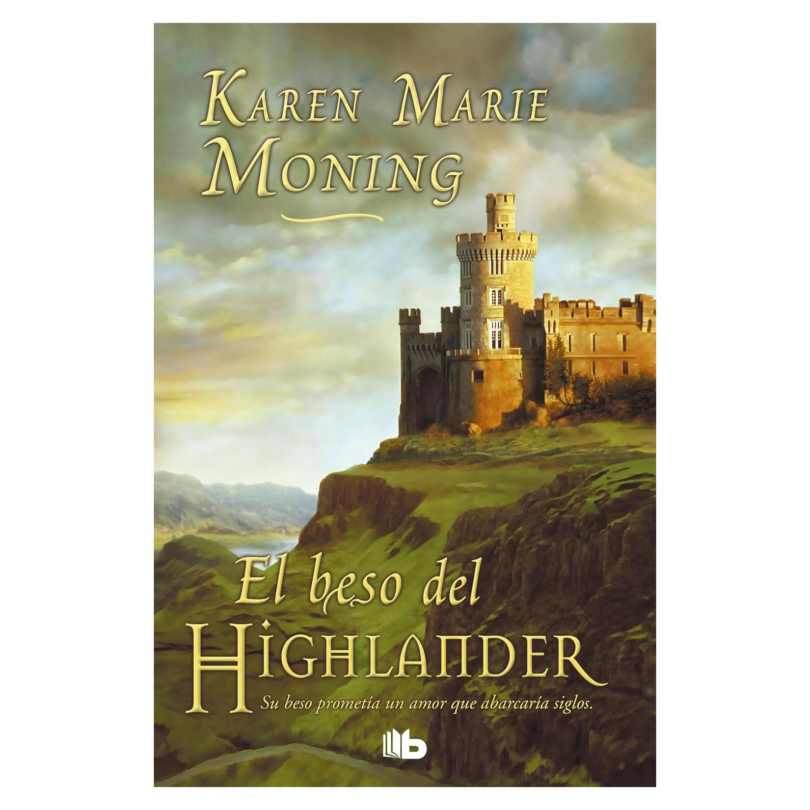 El beso del Highlander - B DE BOLSILLO - 473 páginas