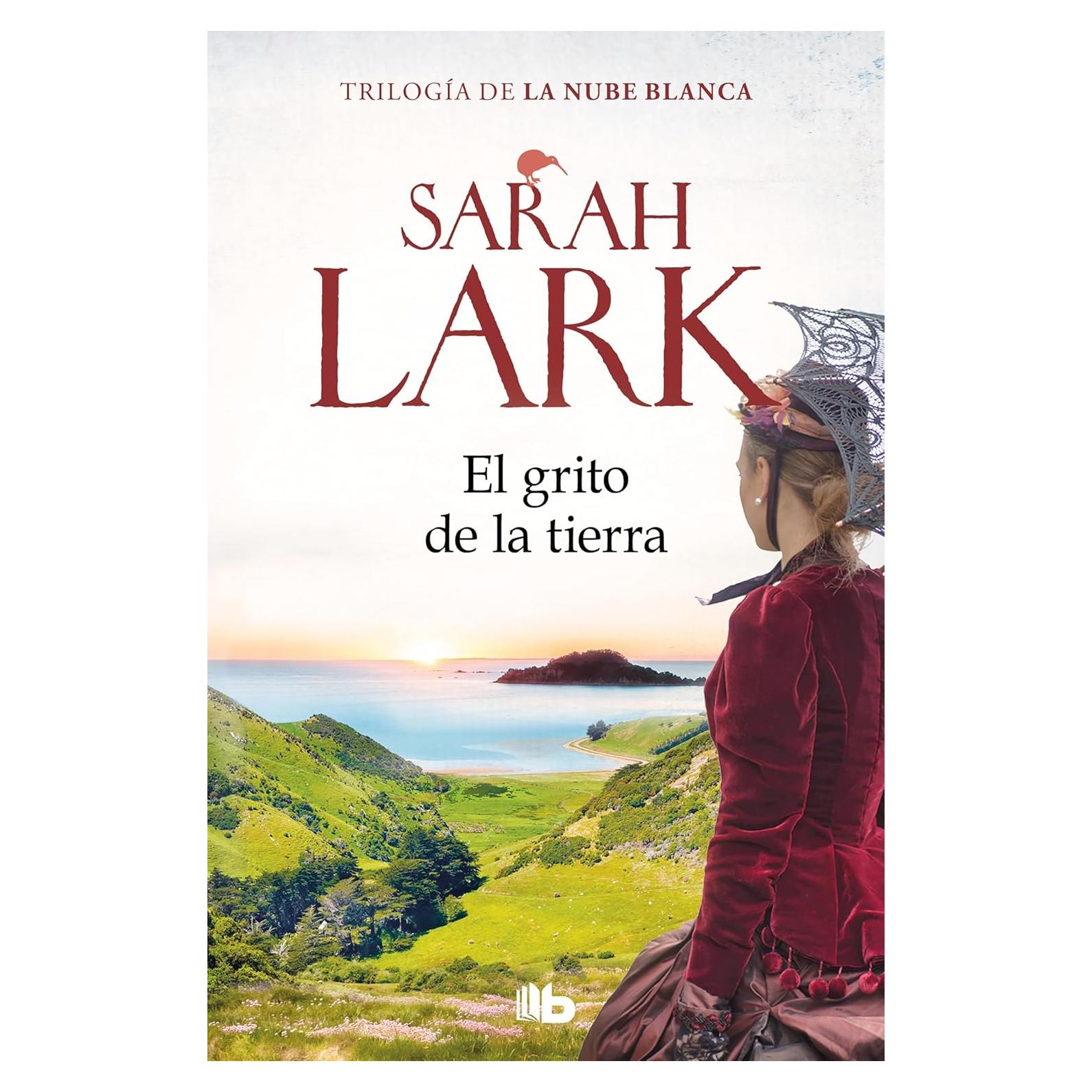 El grito de la tierra - Sarah Lark - Trilogía Nube Blanca