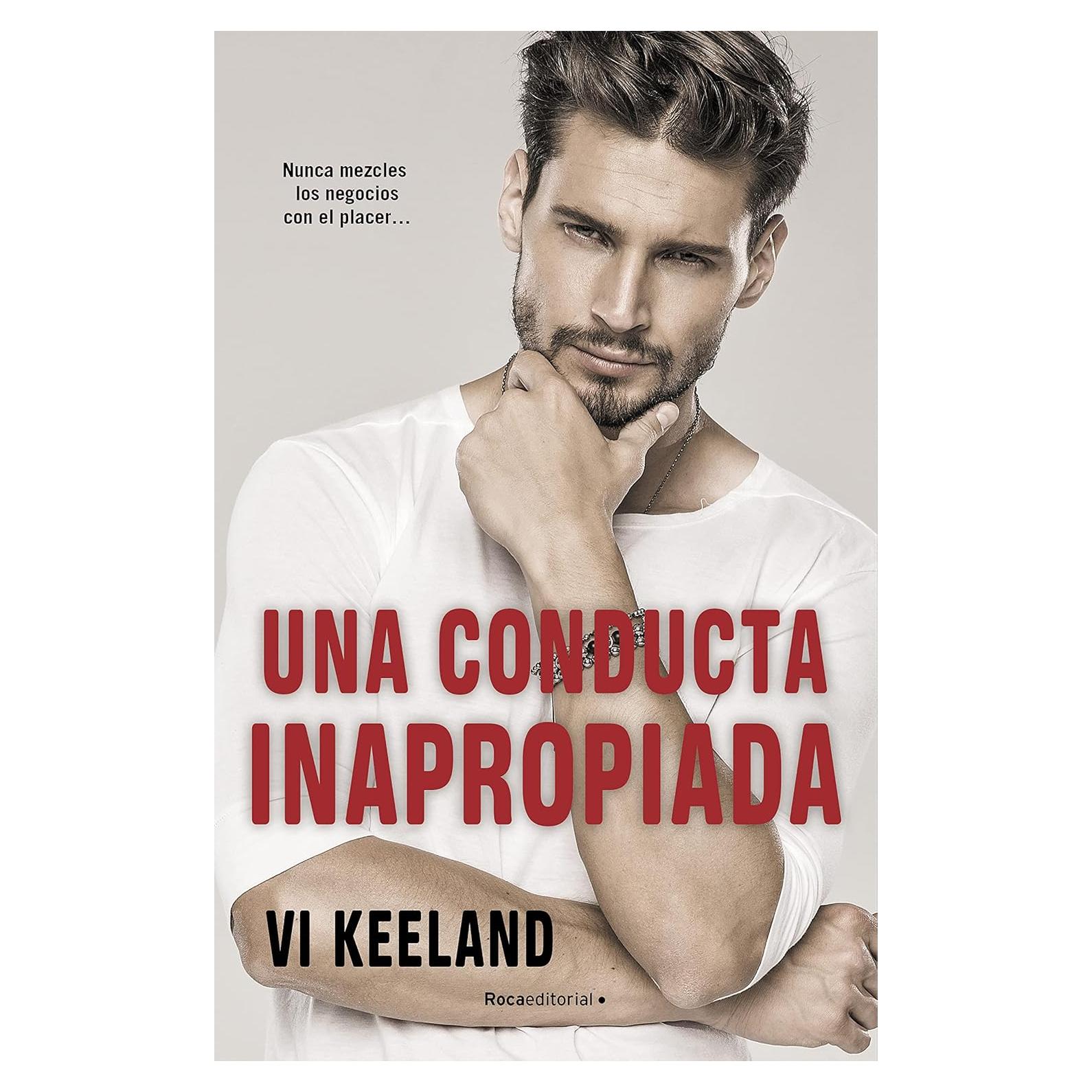 Una Conducta Inapropiada - Vi Keeland - Novela Romántica