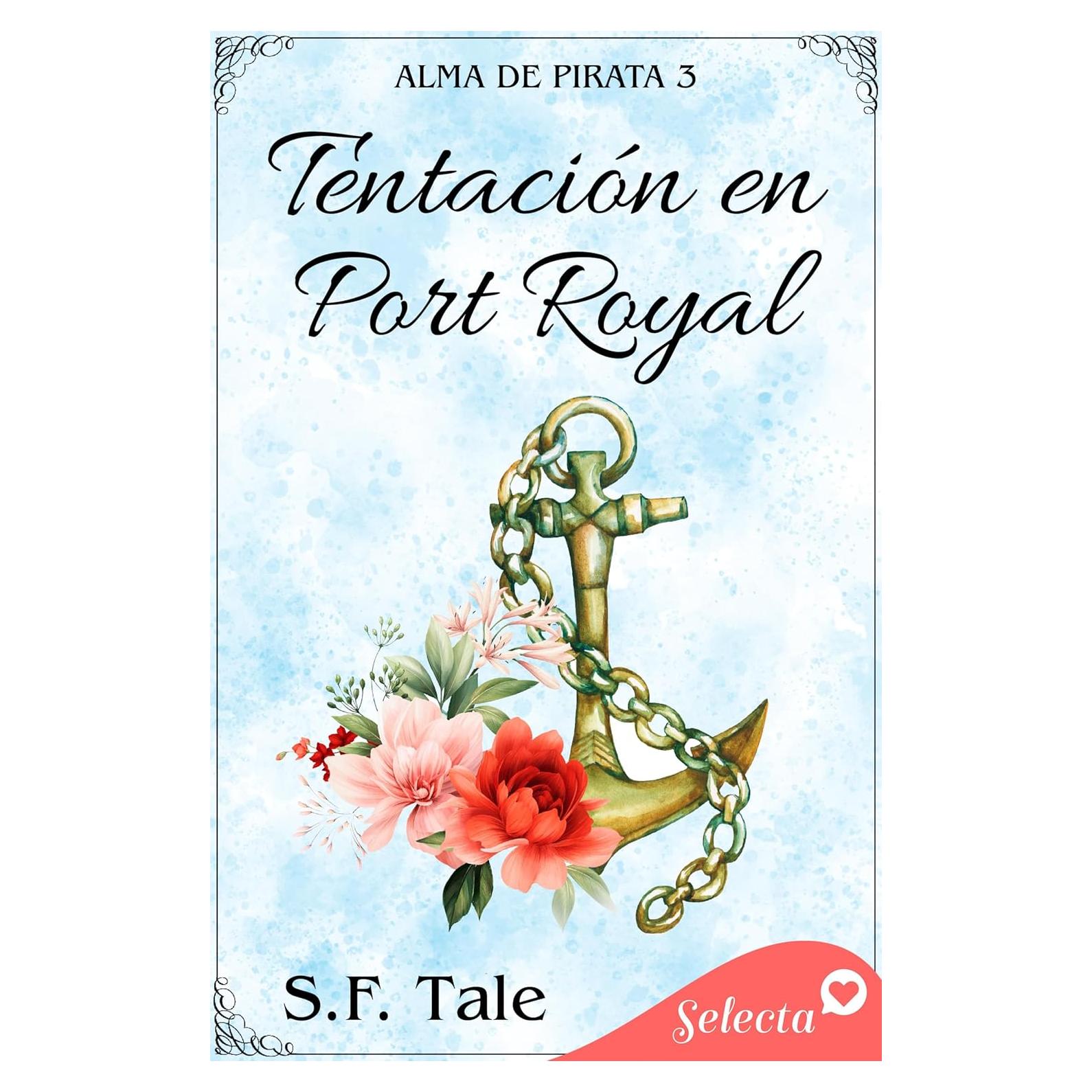 Tentación en Port Royal (Alma de pirata 3) (Spanish Edition)