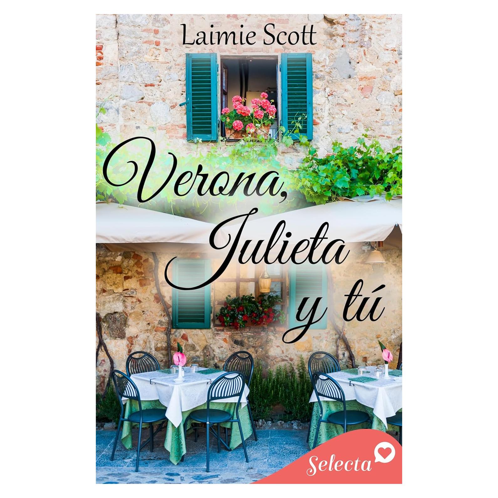 Verona, Julieta y tú (Spanish Edition)