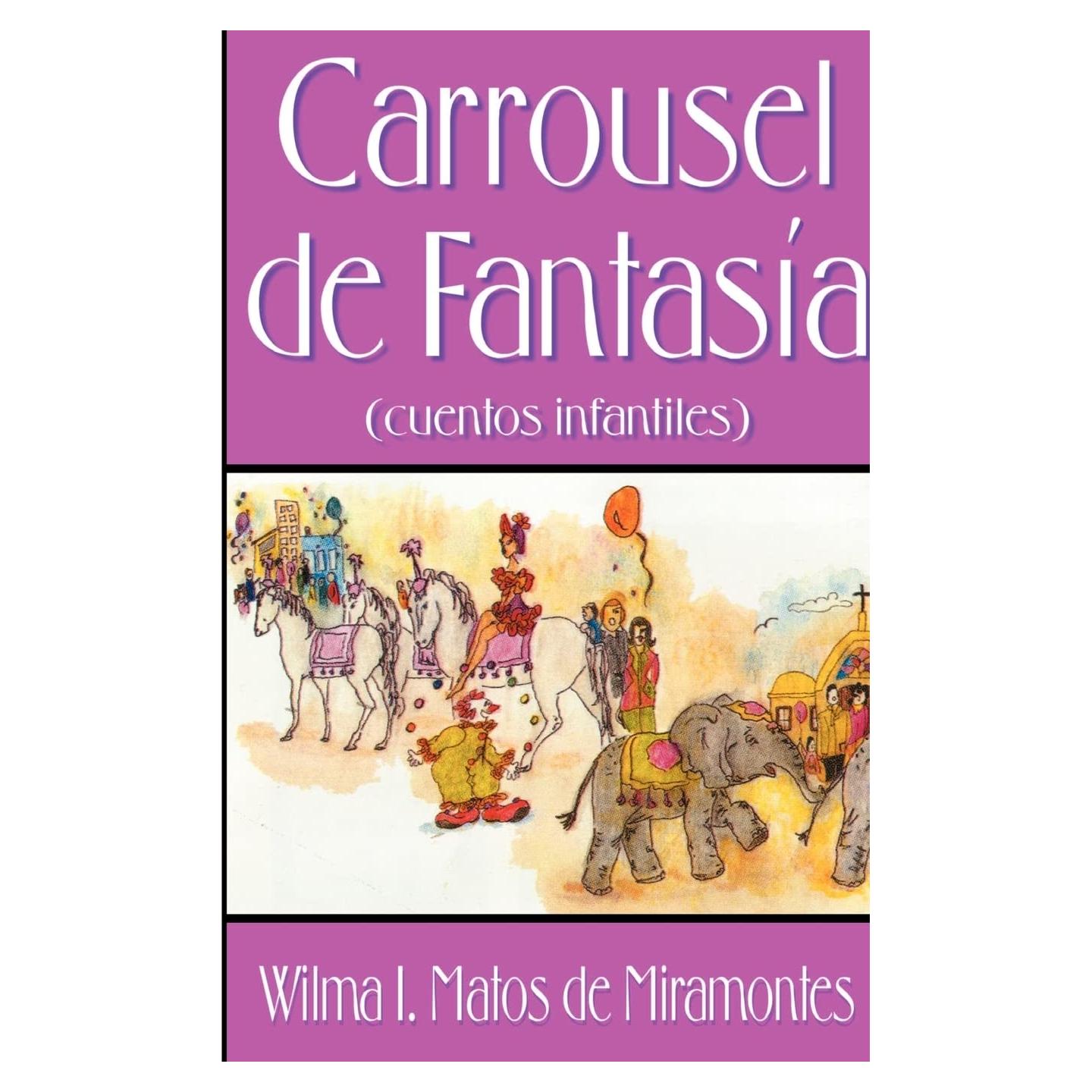 Carrousel de Fantasia: Cuentos Infantiles (Spanish Edition)
