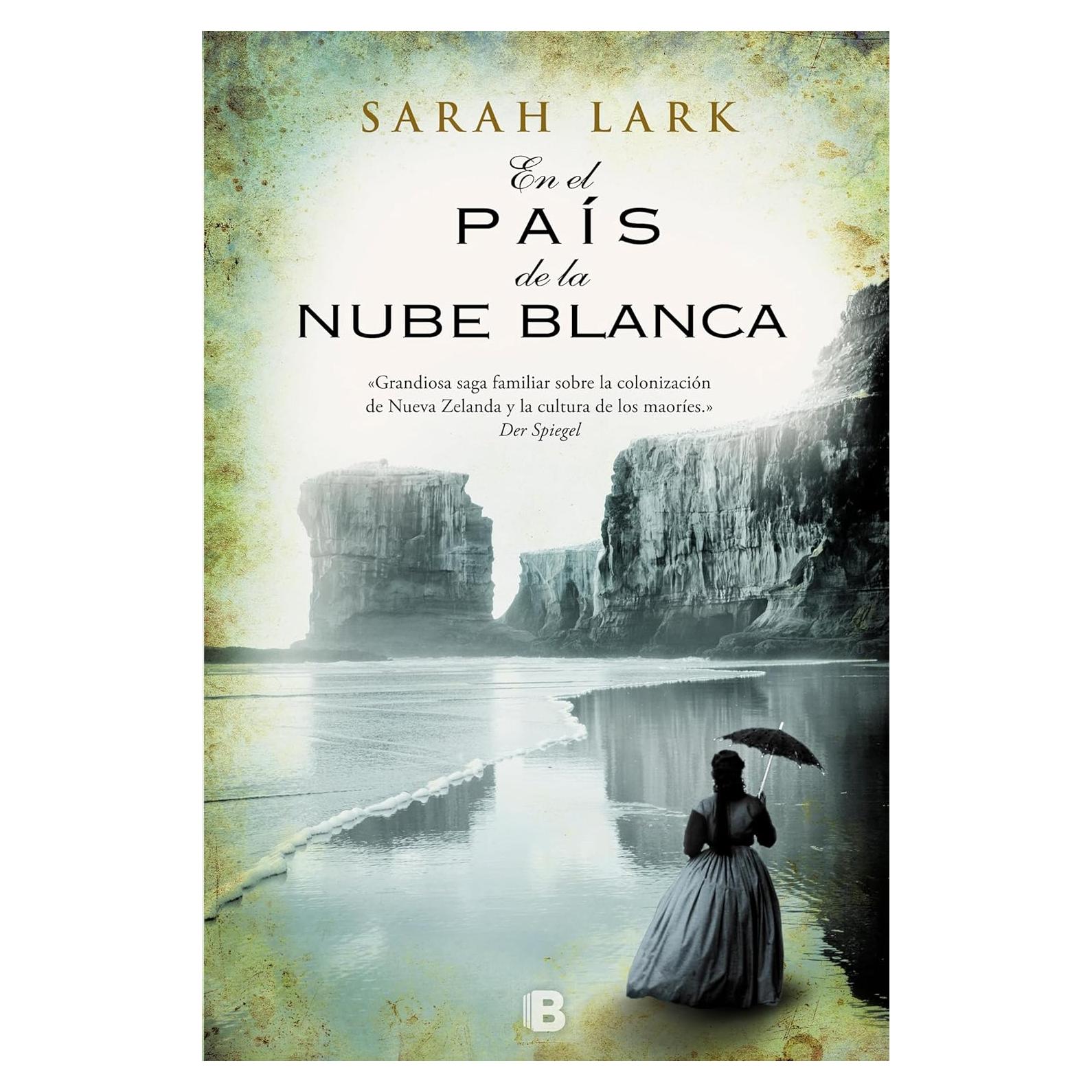 En el País de la Nube Blanca - Sarah Lark - Novela Familiar