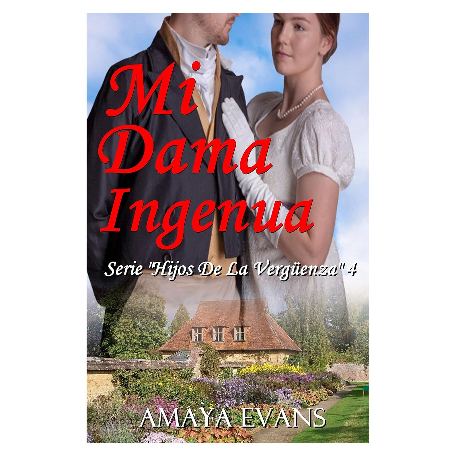 Mi Dama Ingenua (HIJOS DE LA VERGÜENZA nº 4) (Spanish Edition)
