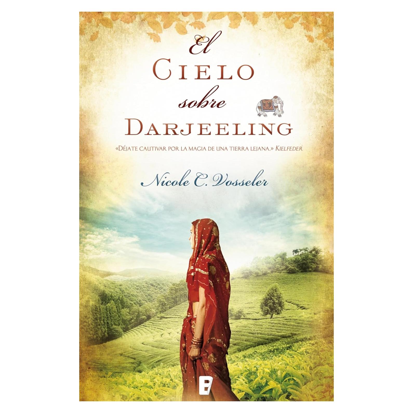 El cielo sobre Darjeeling - Nicole C. Vosseler - Novela
