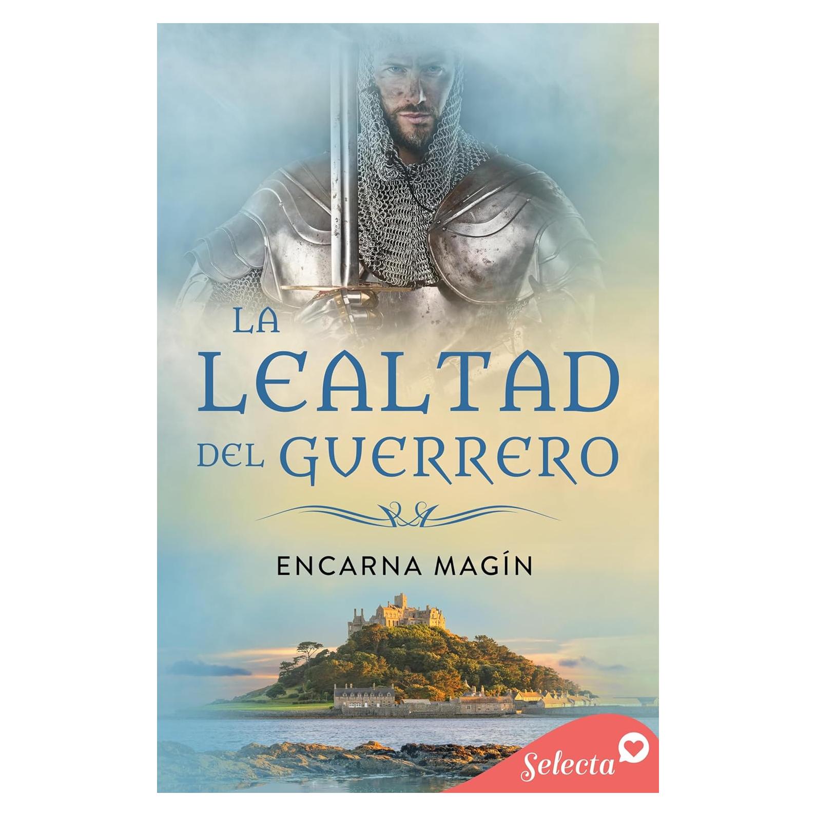 La lealtad del guerrero (Spanish Edition)