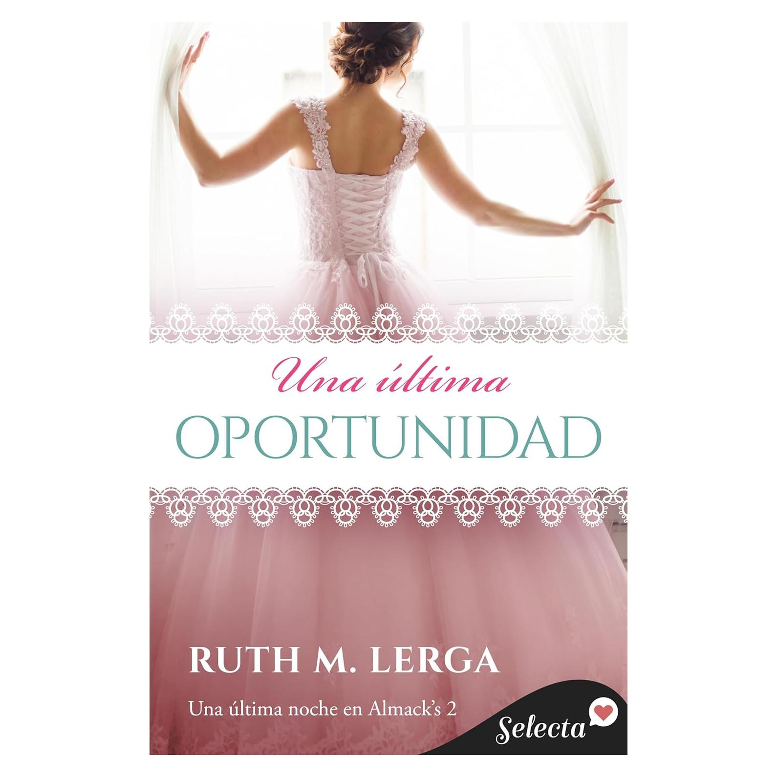 Una última oportunidad (Una última noche en Almack's 2) (Spanish Edition)