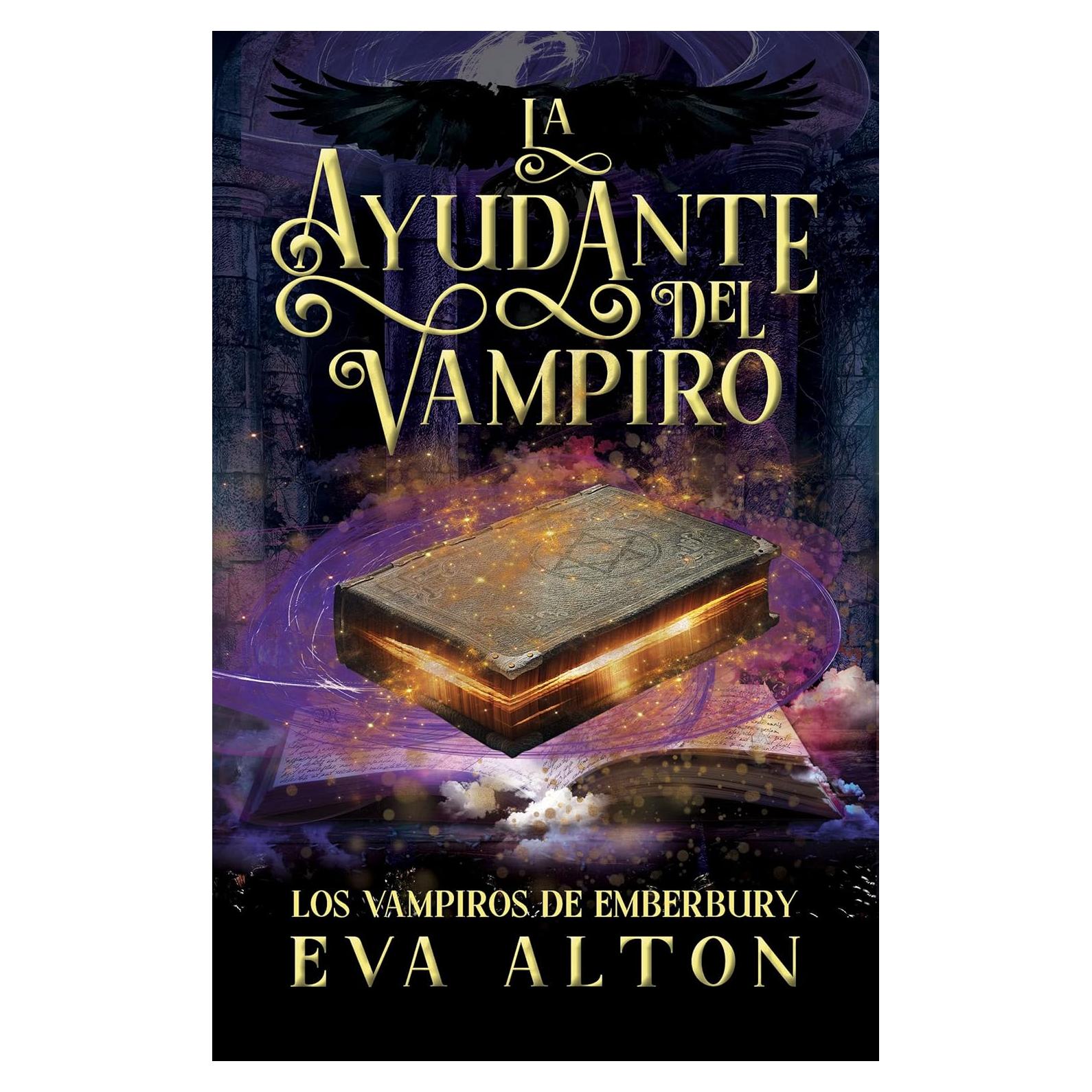 La Ayudante del Vampiro: Un Romance Paranormal de Brujas y Vampiros (Los Vampiros de Emberbury) (Spanish Edition)