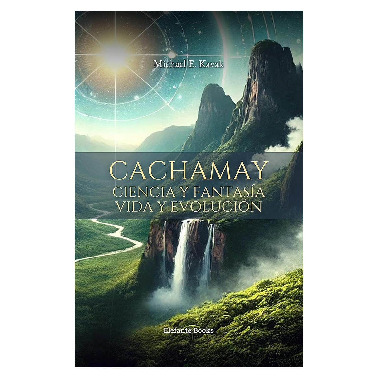 Cachamay: Novela de Ciencia y Fantasía en Español