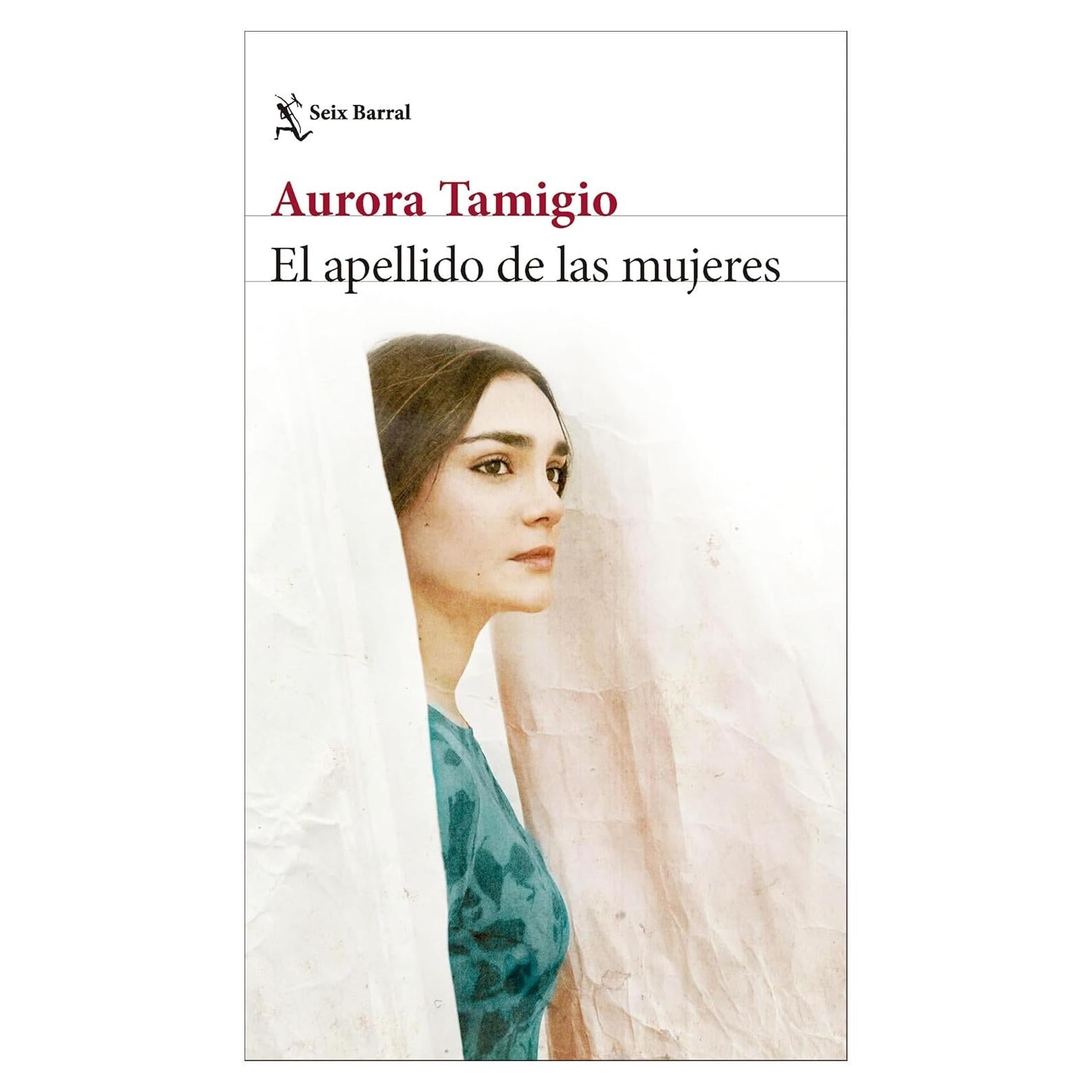 El apellido de las mujeres - Seix Barral - Novela 448 páginas