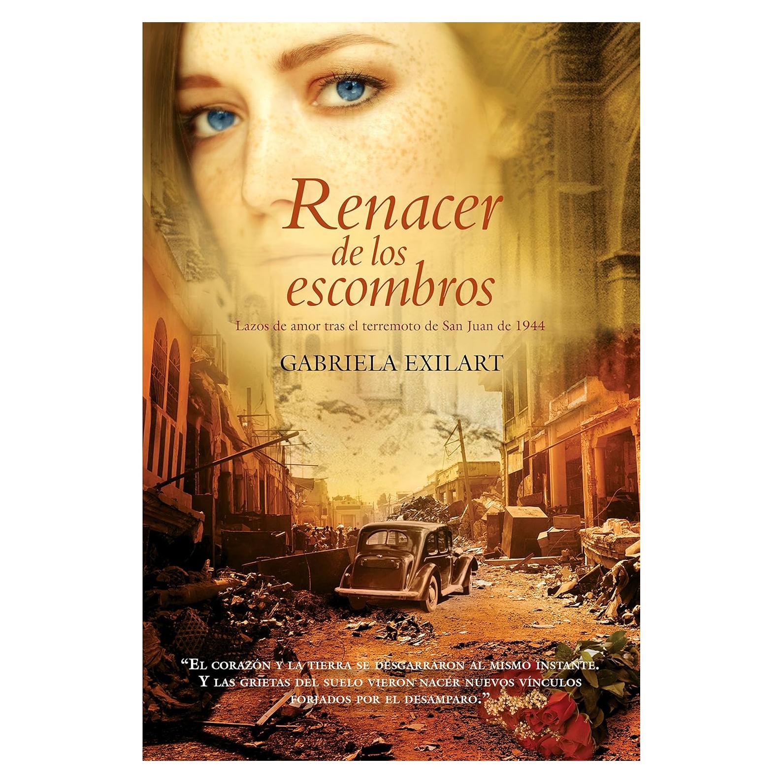 Renacer de los Escombros Gabriela Exilart Novela Romántica
