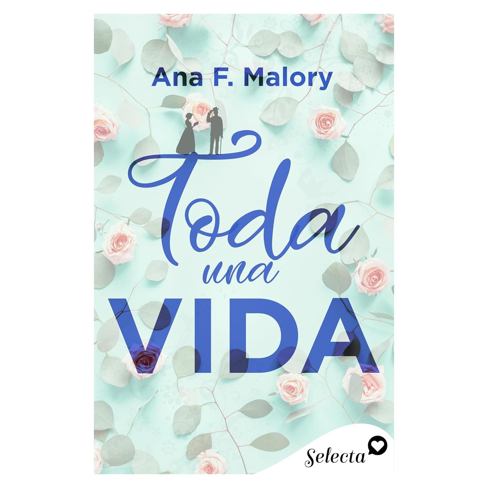 Toda una vida (Spanish Edition)