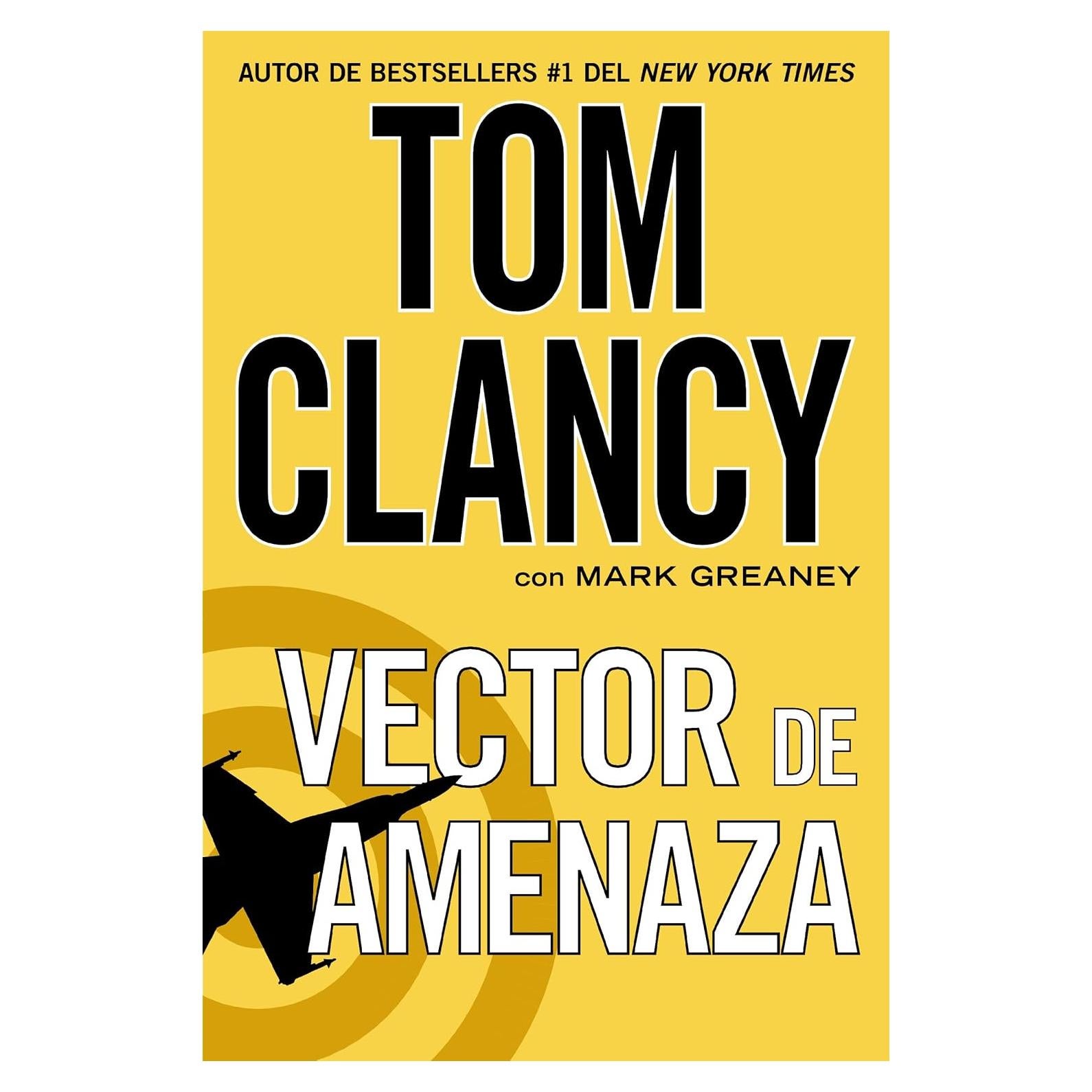 Vector de amenaza (Una novela de Jack Ryan nº 13) (Spanish Edition)