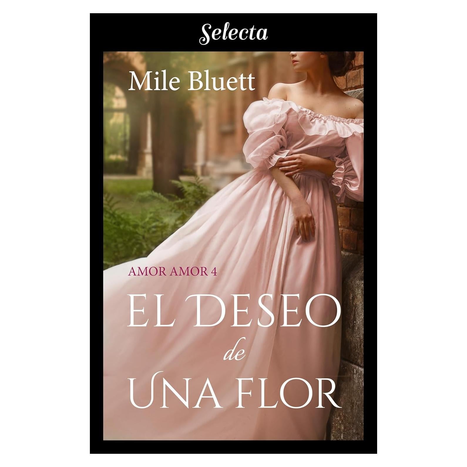 El deseo de una flor (Amor amor 4) (Spanish Edition)