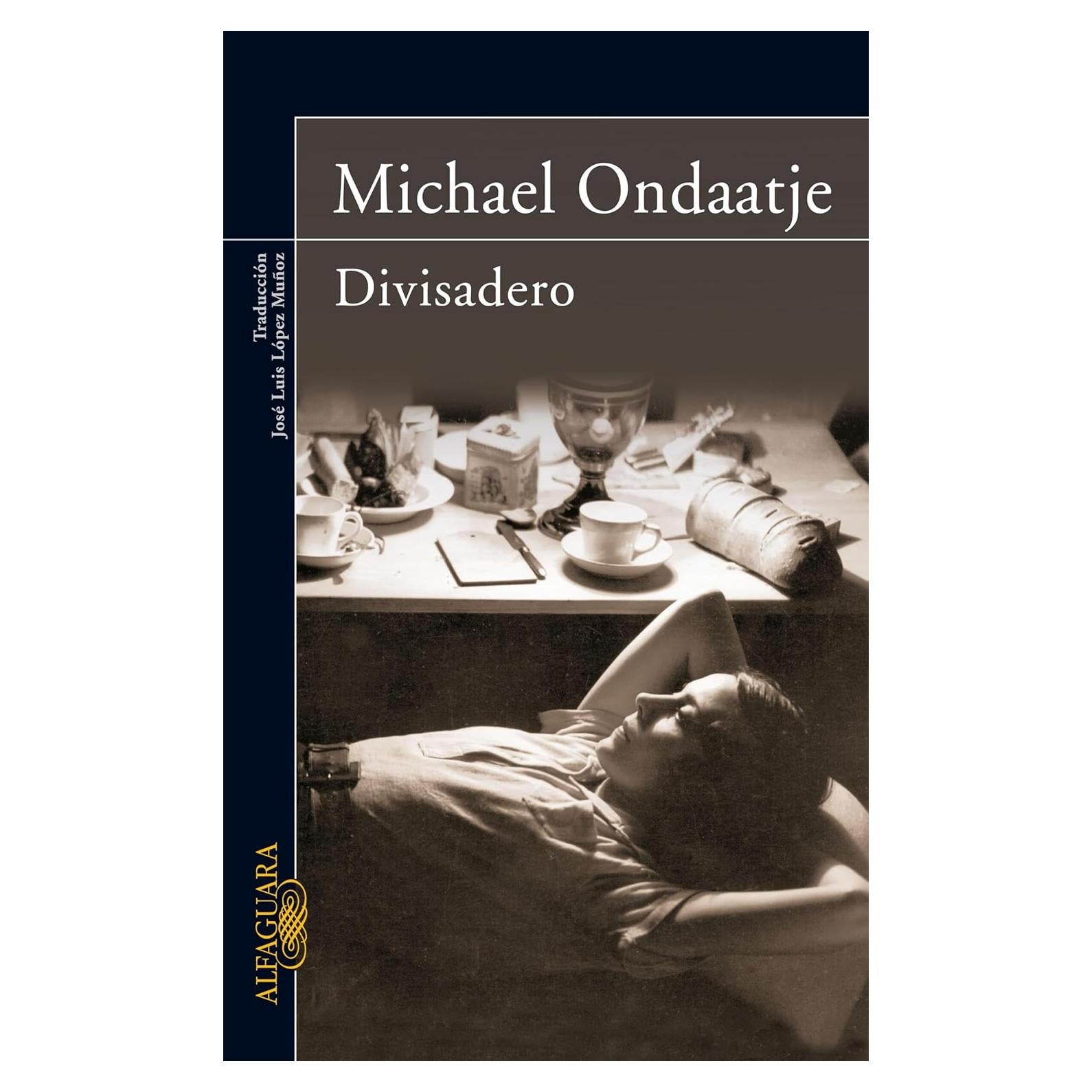 Divisadero - Michael Ondaatje - Novela en Español