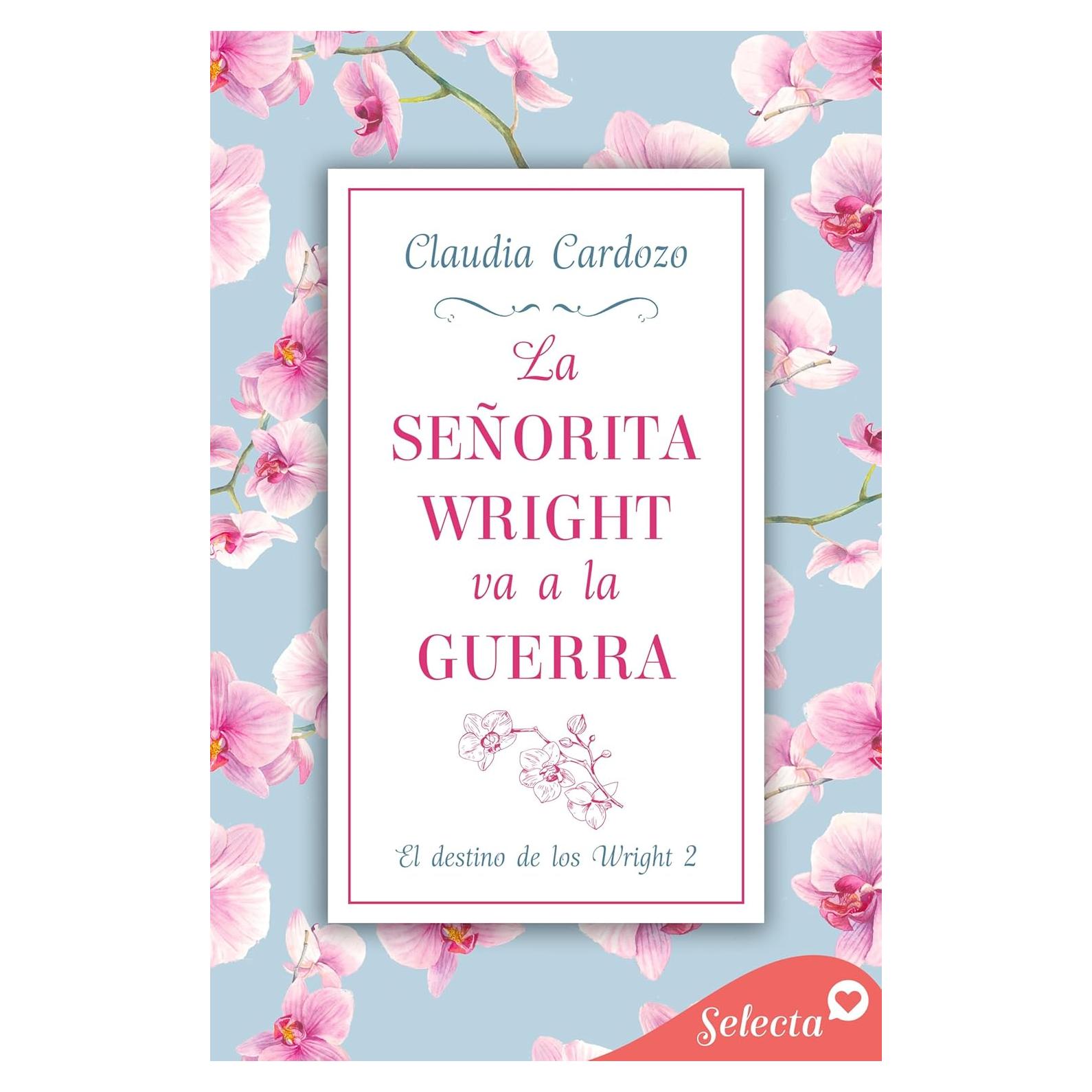 La señorita Wright va a la guerra (El destino de los Wright 2) (Spanish Edition)