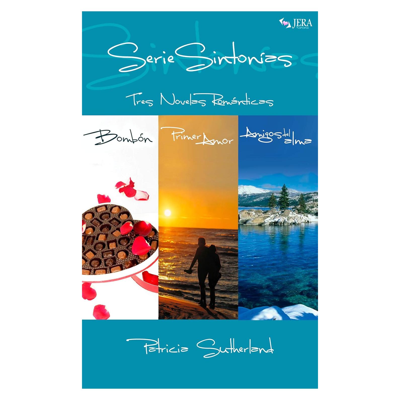 Serie Sintonías - Tres novelas románticas (Bombón #1, Primer amor #2 y Amigos del alma #3) (Spanish Edition)