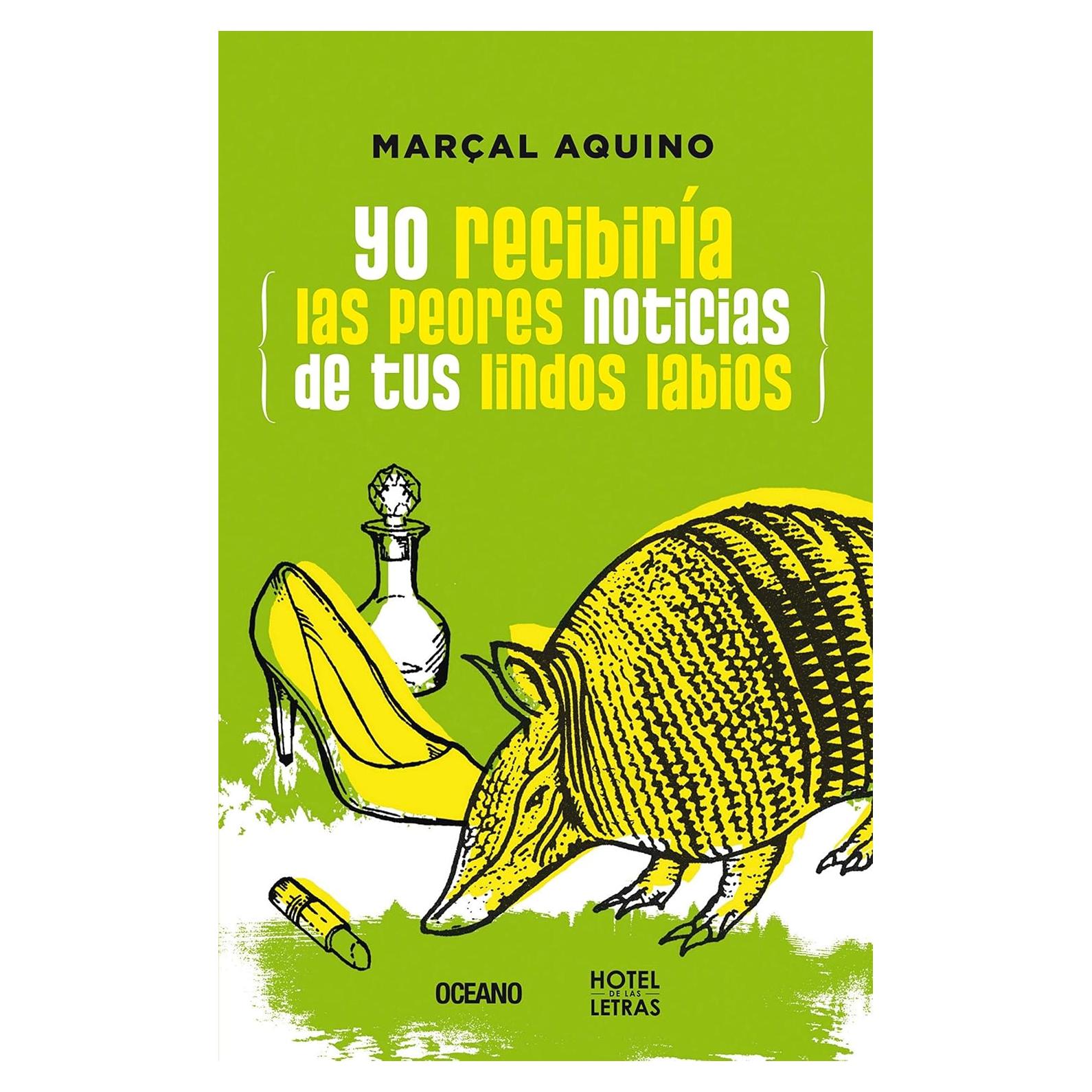 Yo Recibiría las Peores Noticias - Marçal Aquino - Novela