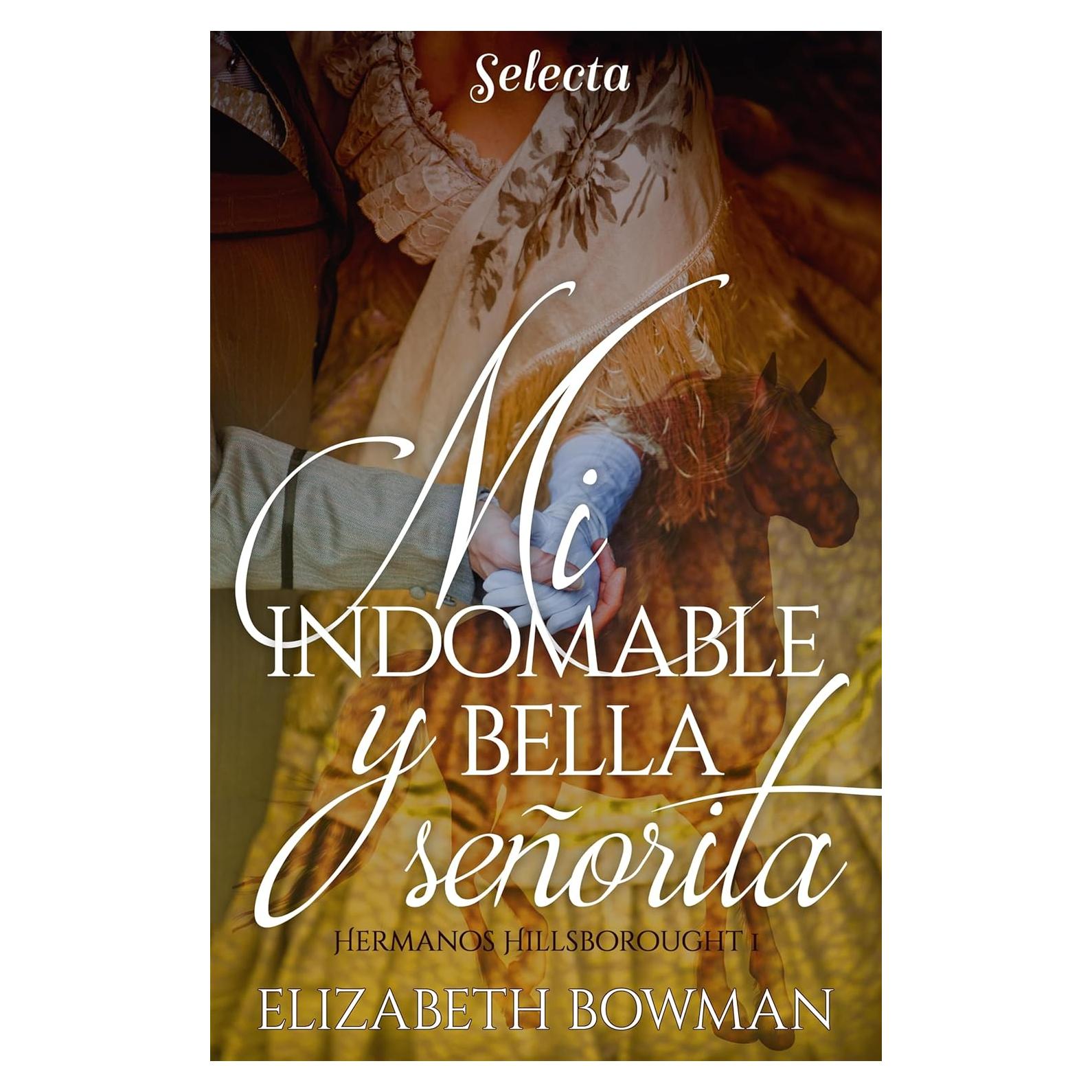 Mi indomable y bella señorita (Hermanos Hillsborought 1) (Spanish Edition)