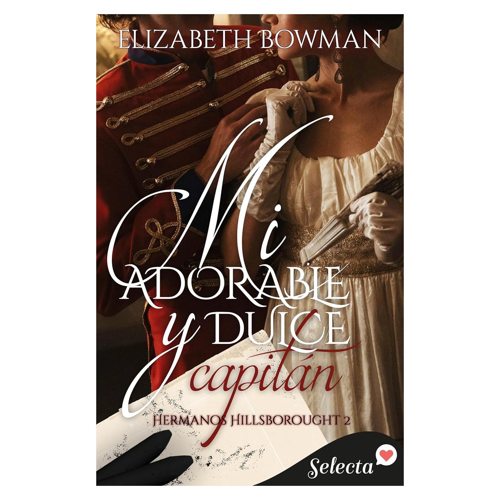 Mi adorable y dulce capitán (Hermanos Hillsborought 2) (Spanish Edition)