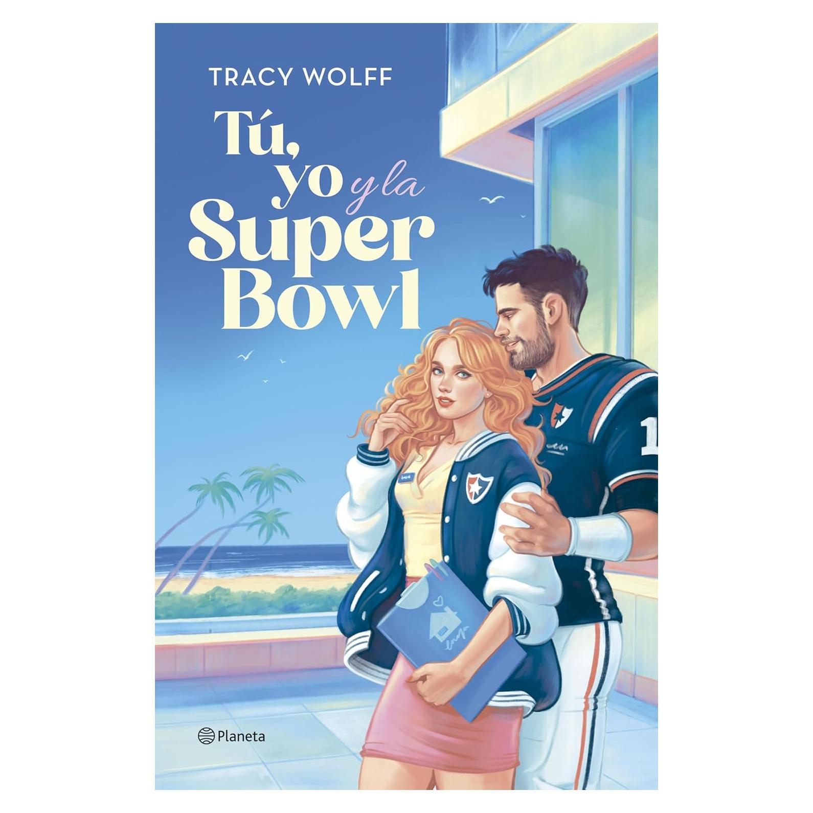 Tú, yo y la Super Bowl (Planeta Internacional) (Spanish Edition)