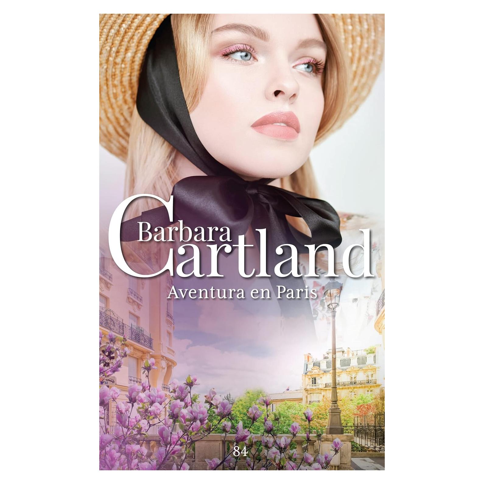 84. Aventura En Paris (La Colección Eterna de Barbara Cartland) (Spanish Edition)